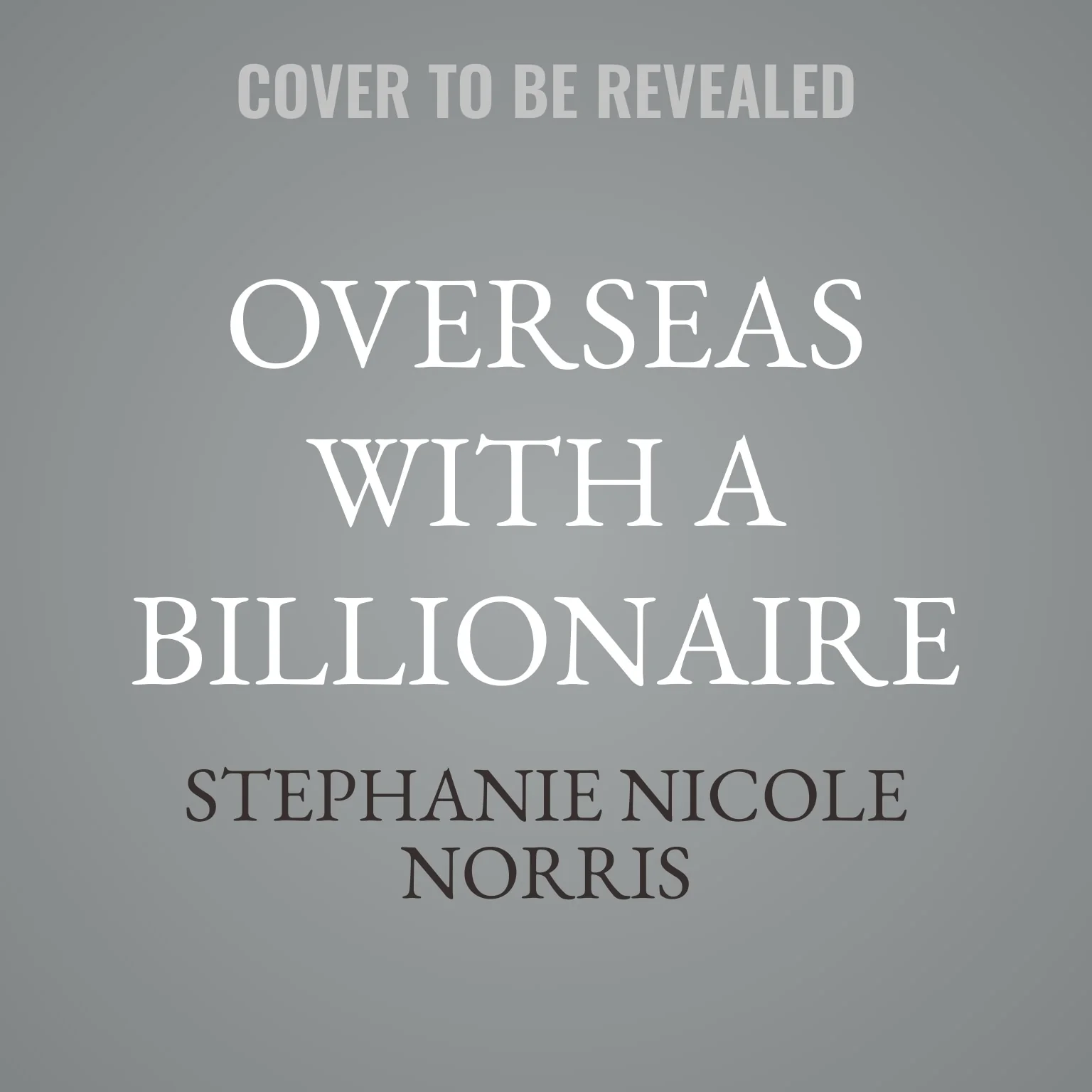 Overseas with a Billionaire
