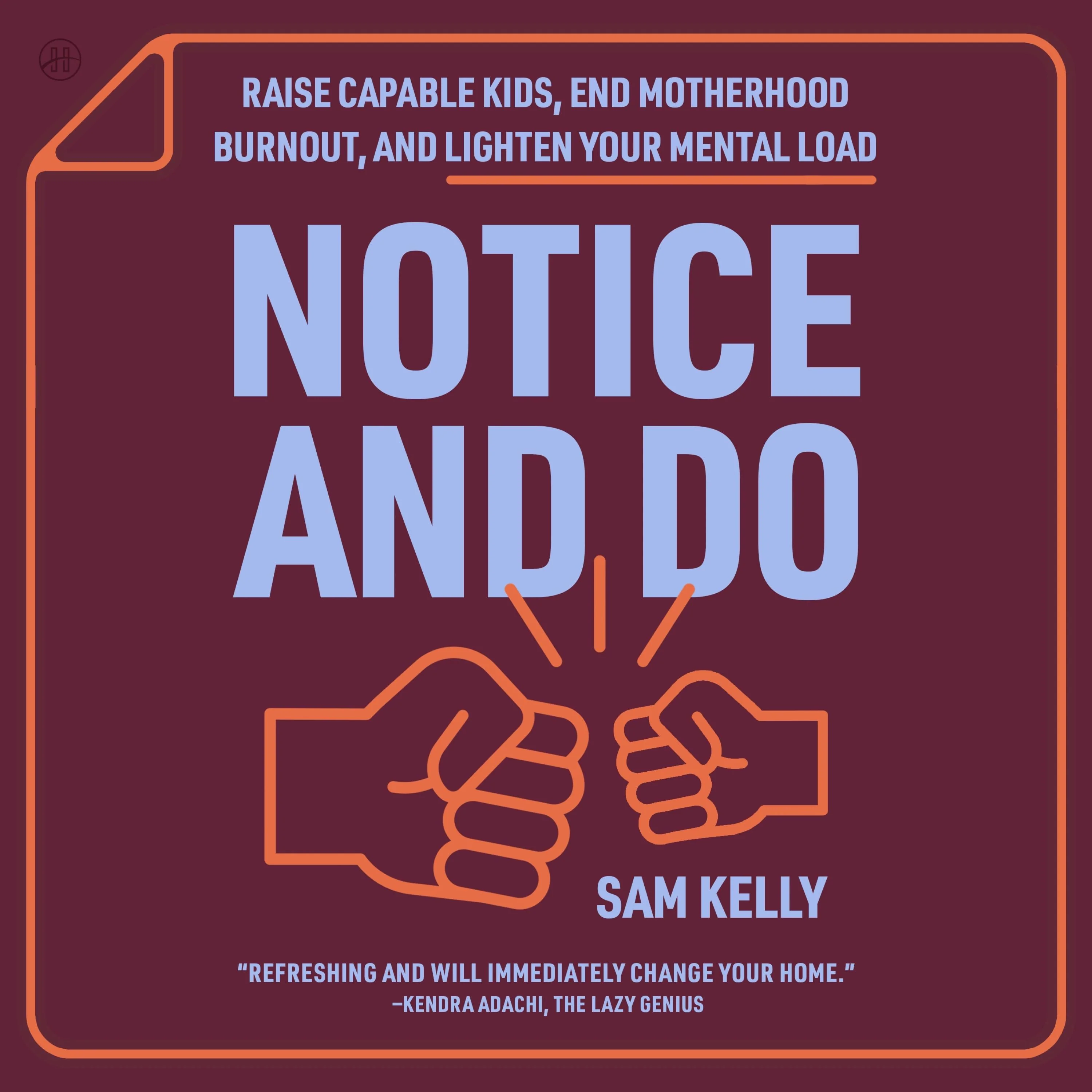 Notice and Do