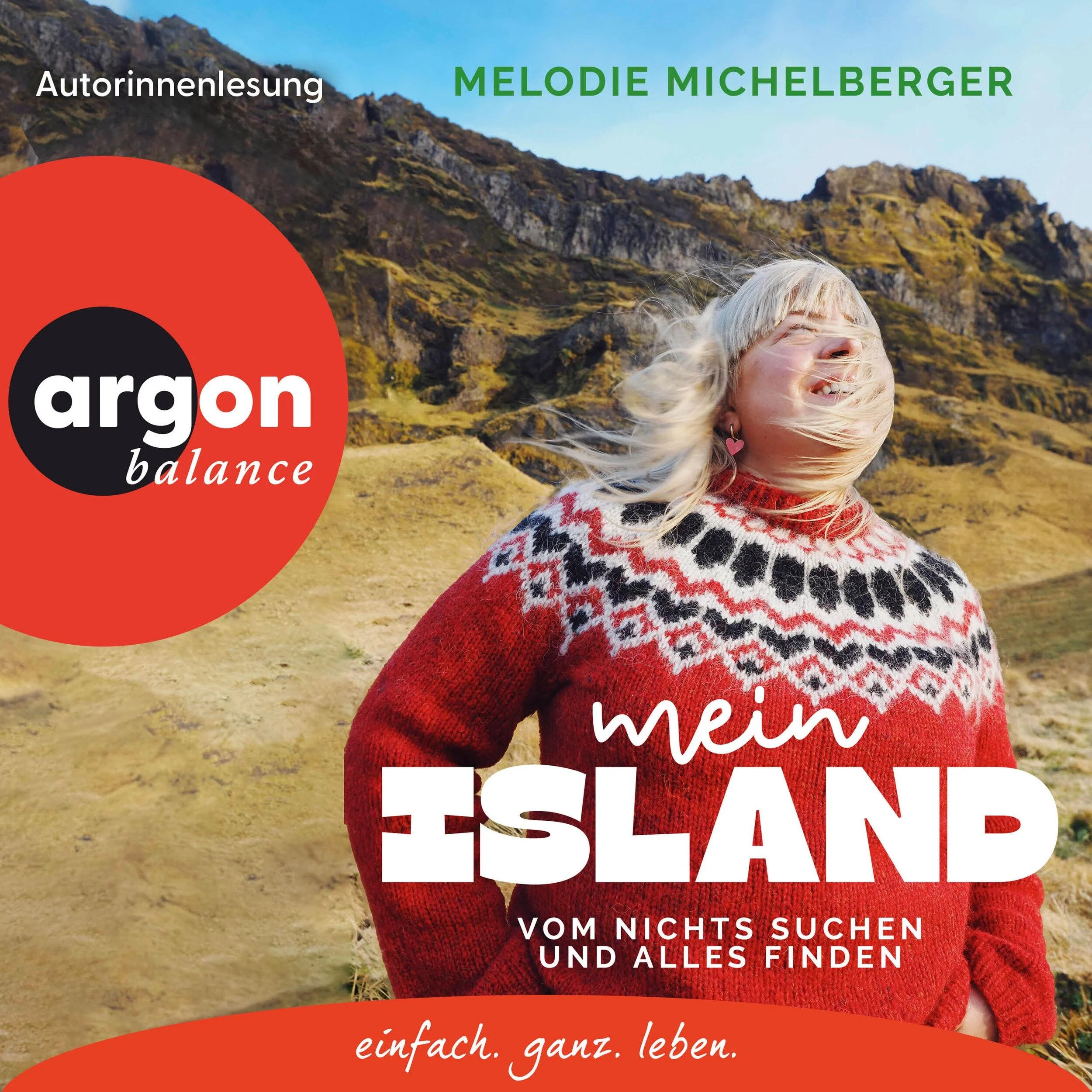 Mein Island - Vom nichts Suchen und alles Finden (Ungekürzte Lesung)