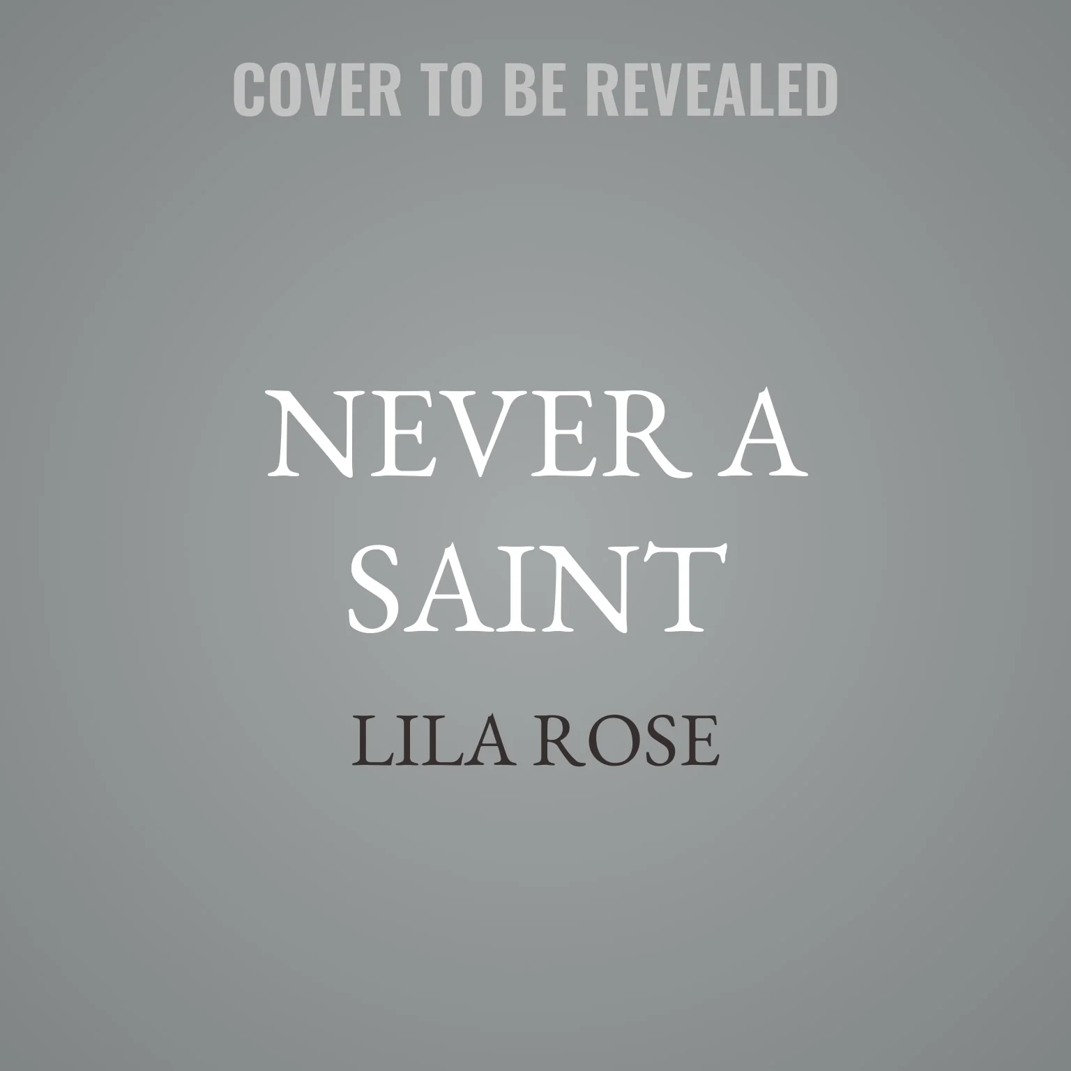 Never a Saint