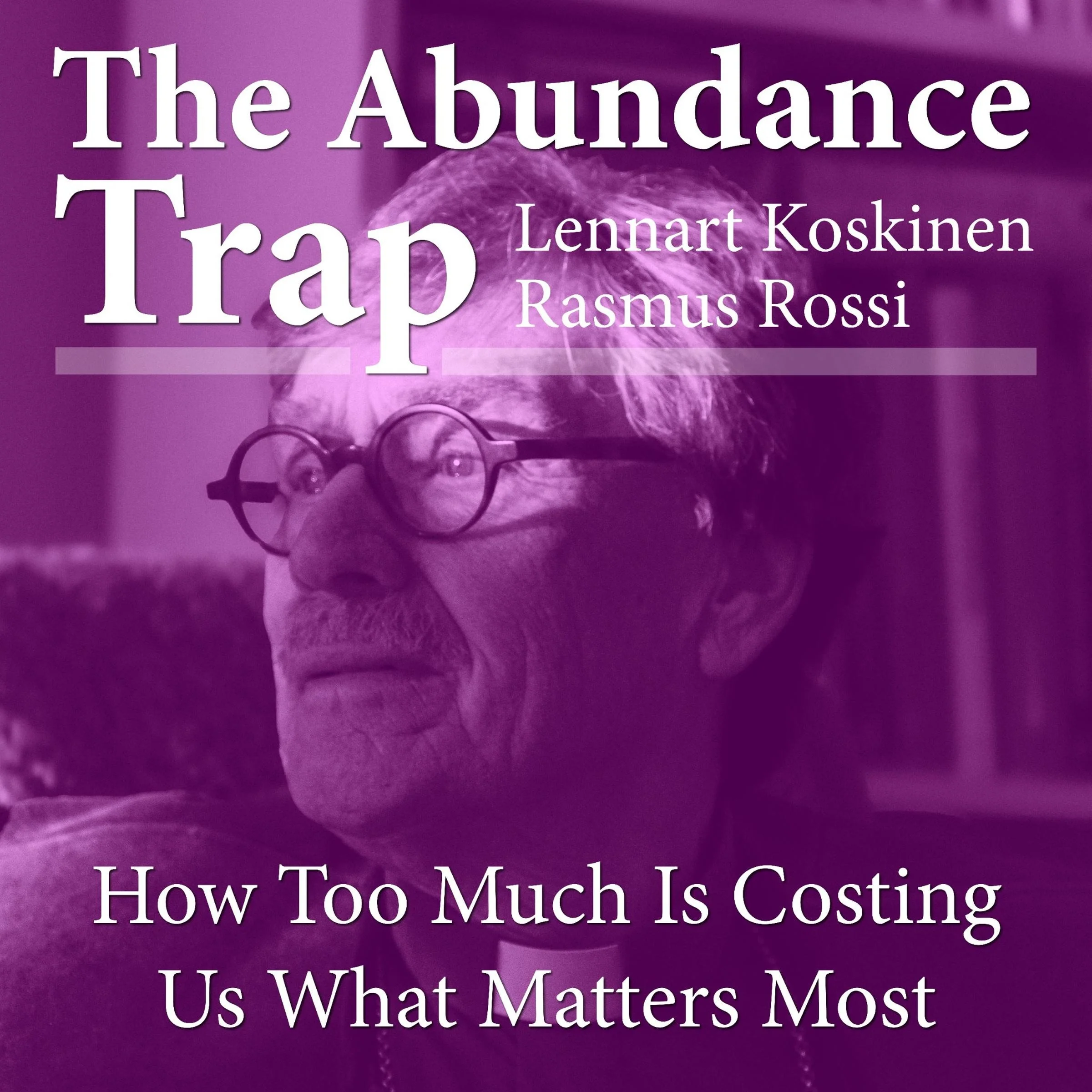 The Abundance Trap