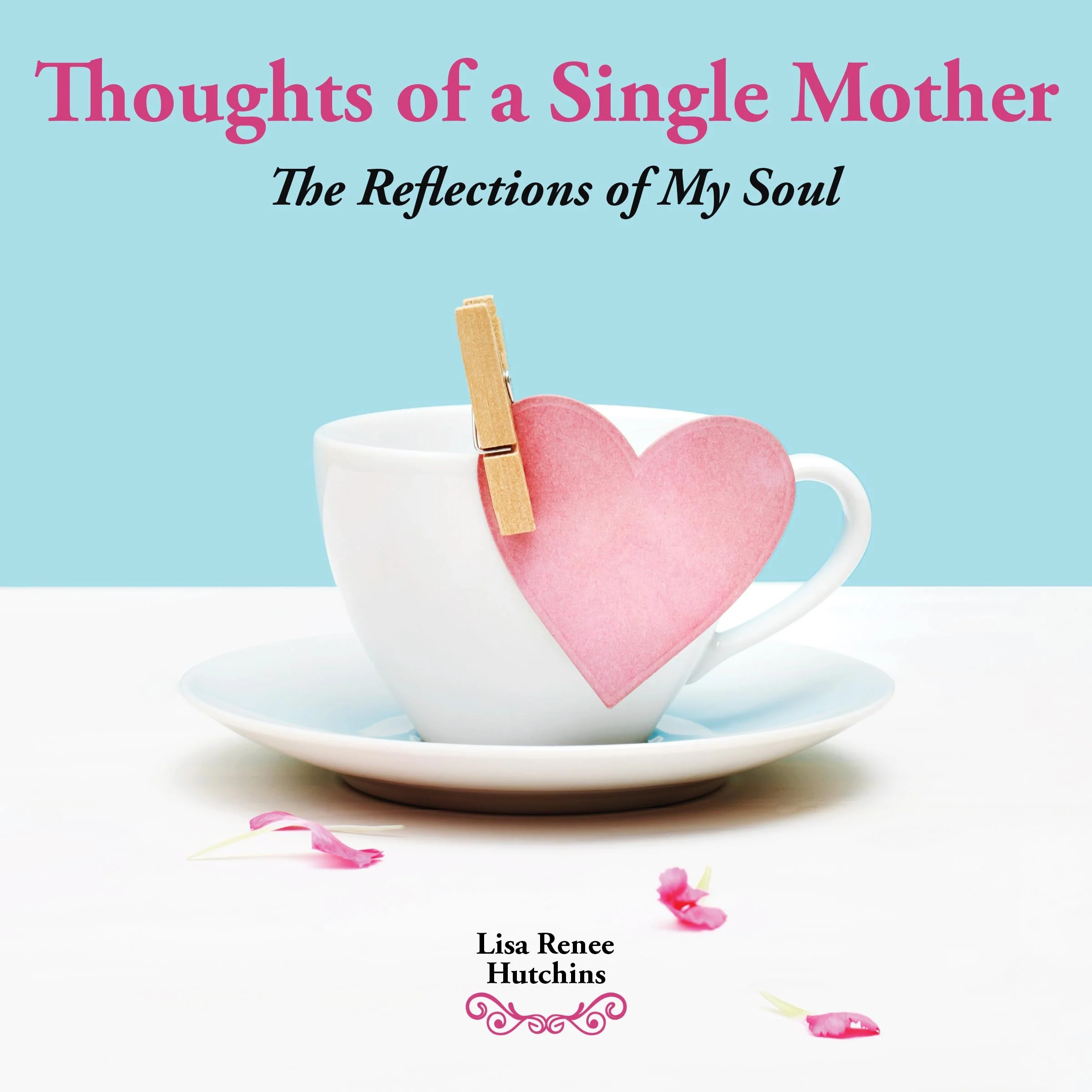 Thoughts of a Single Mother