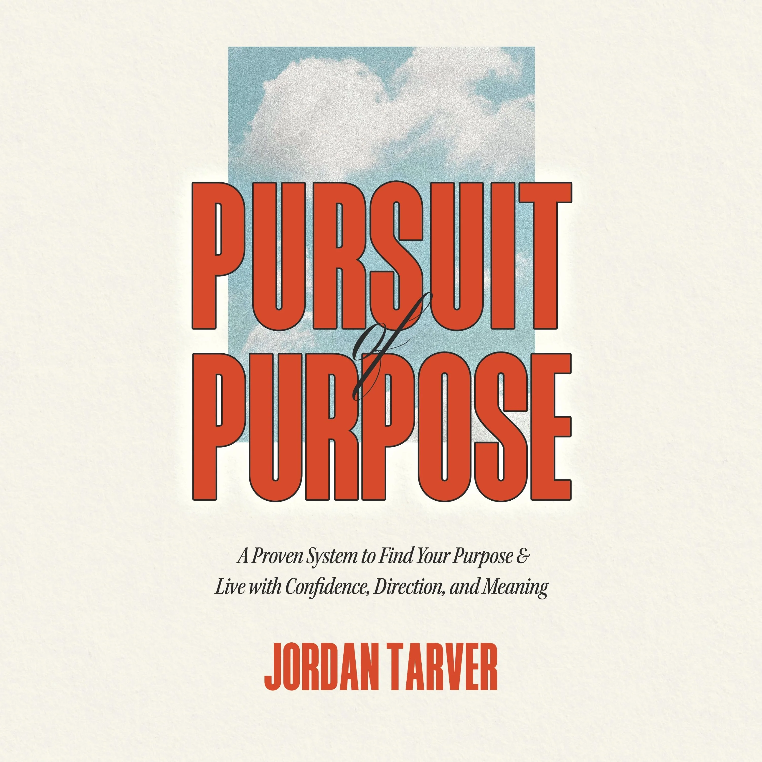 Pursuit of Purpose
