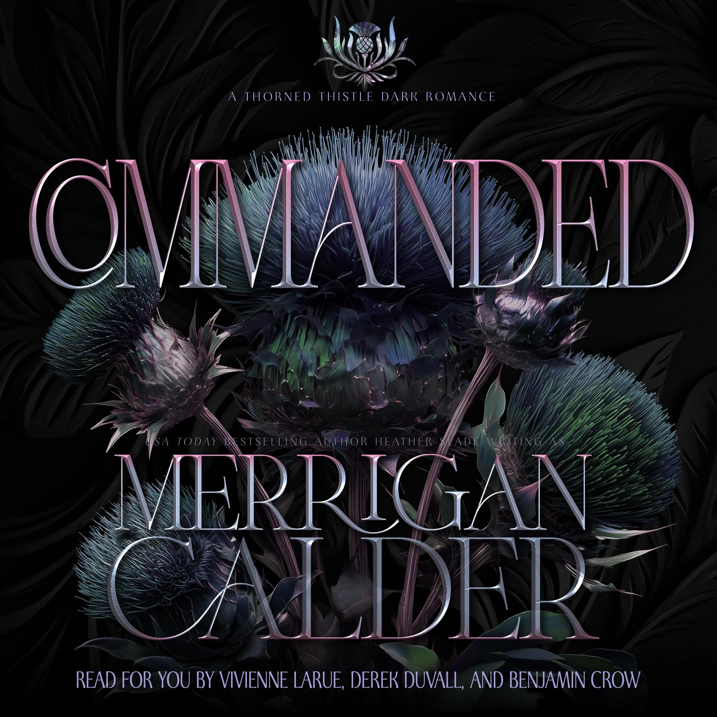 Commanded: A Thorned Thistle Dark Romance