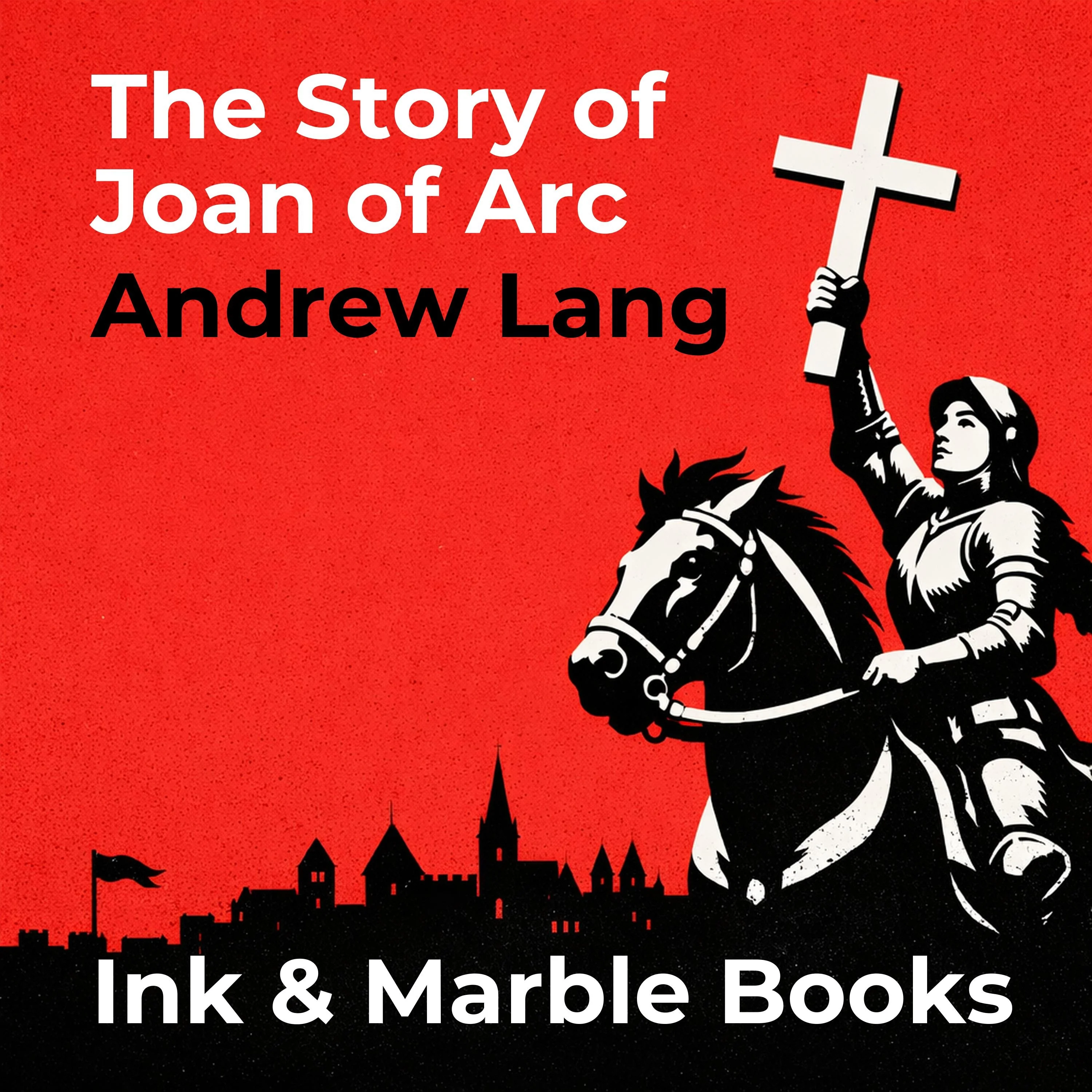 The Story of Joan of Arc