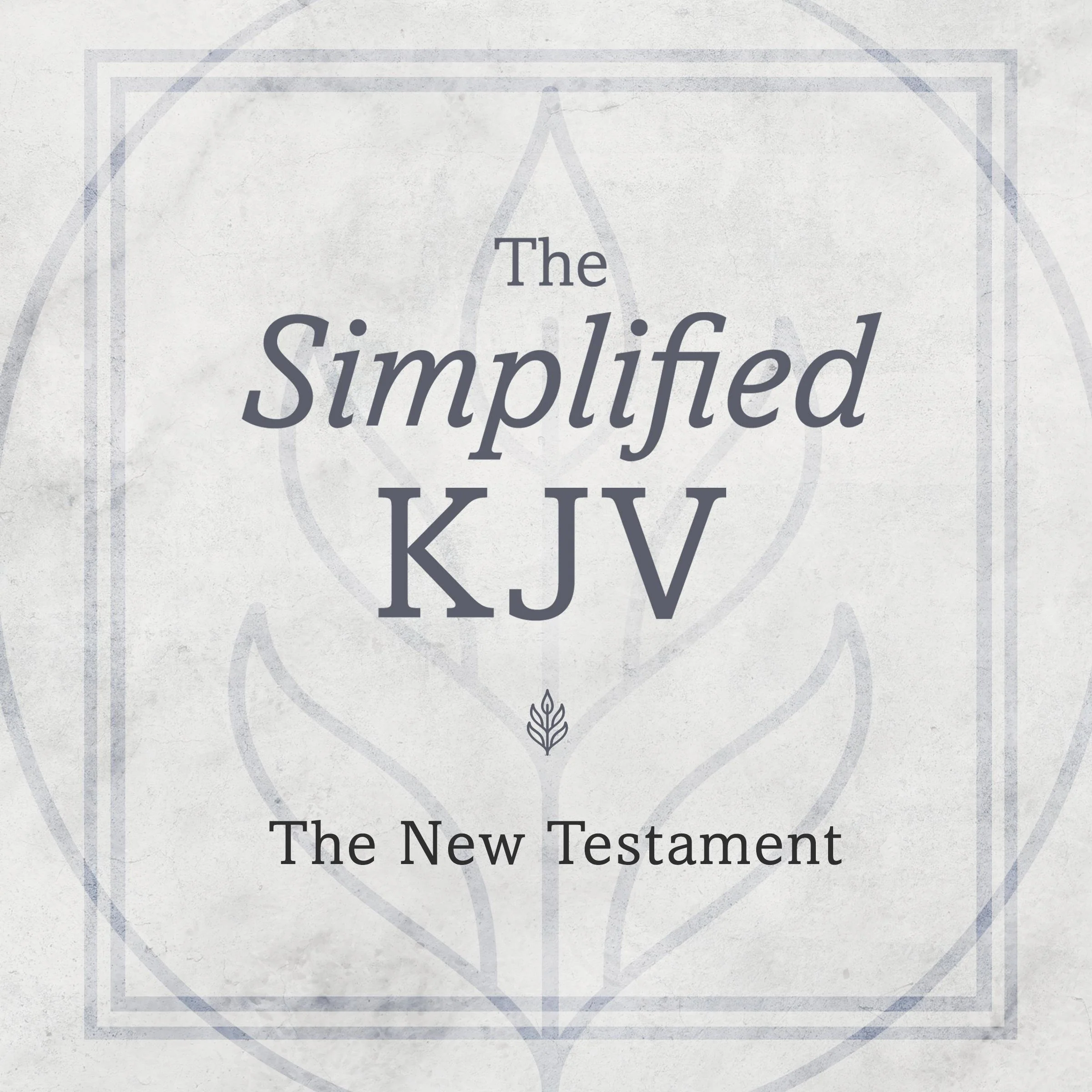 The New Testament: The Simplified KJV