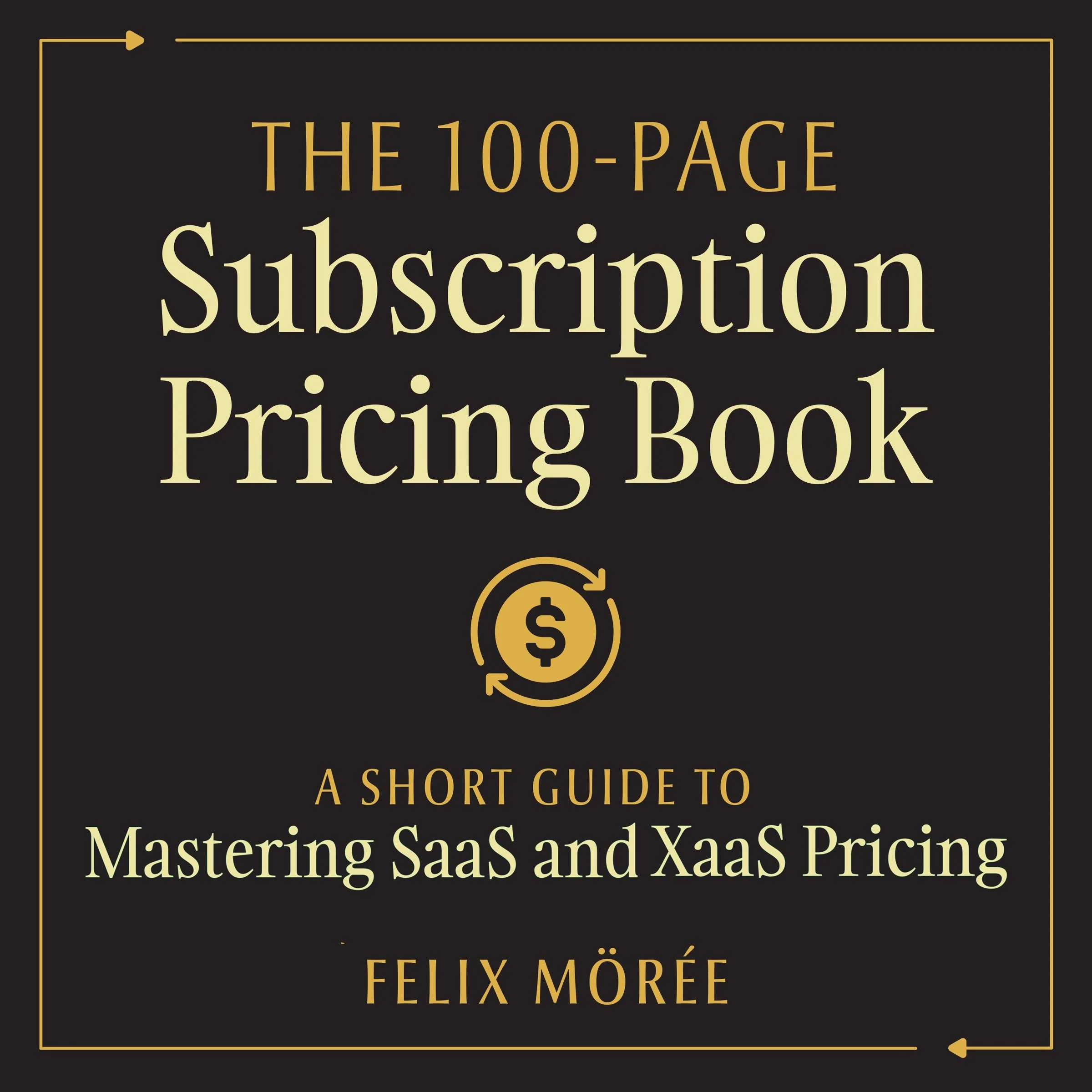 The 100-Page Subscription Pricing Book
