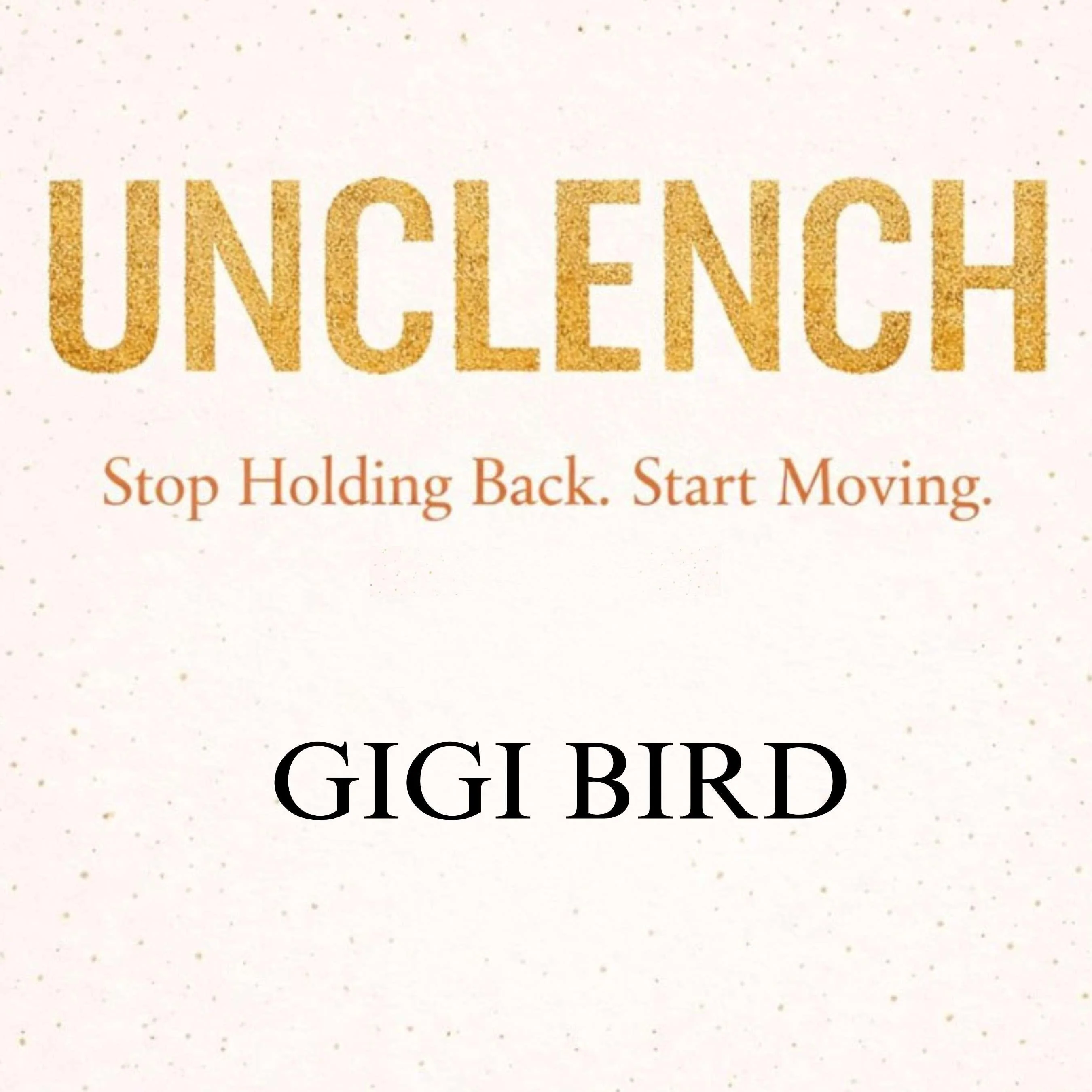 Unclench