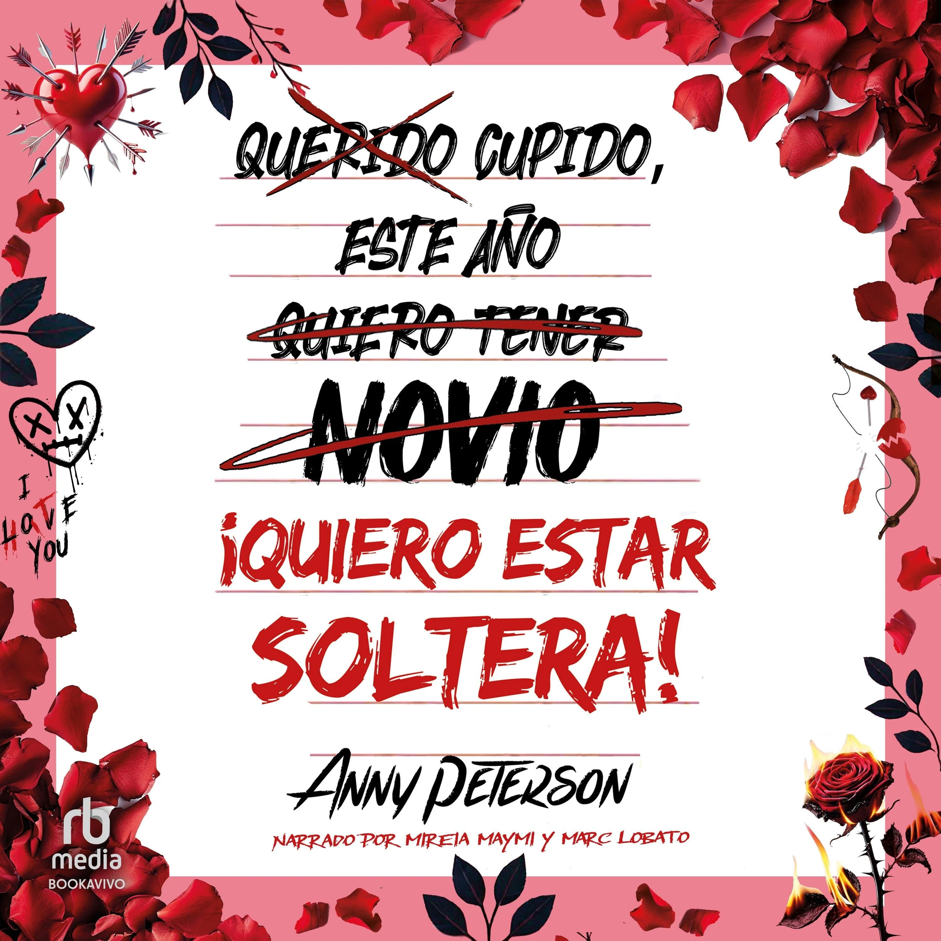 Cupido, este año... ¡quiero estar soltera!
