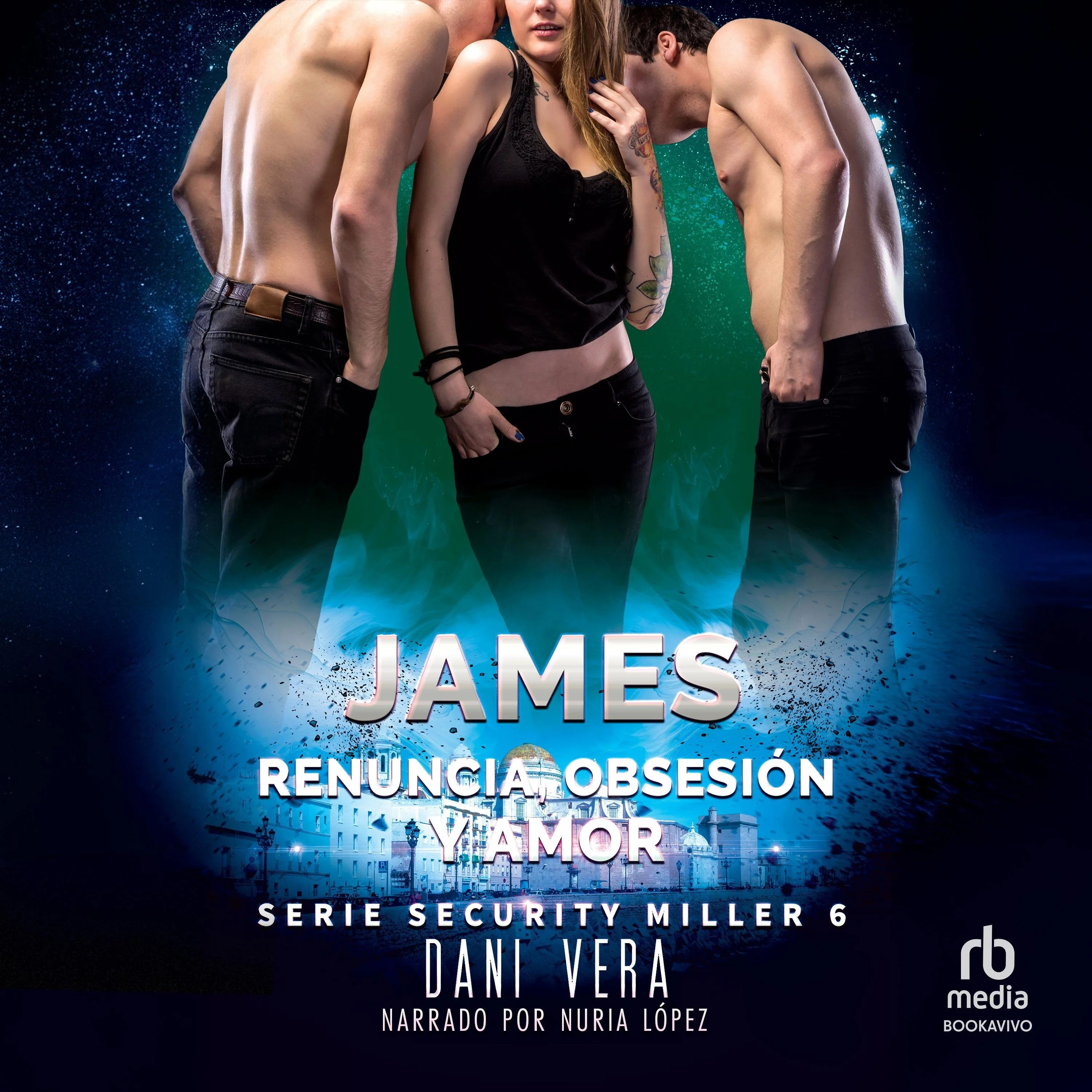 James. Renuncia, obsesión y amor