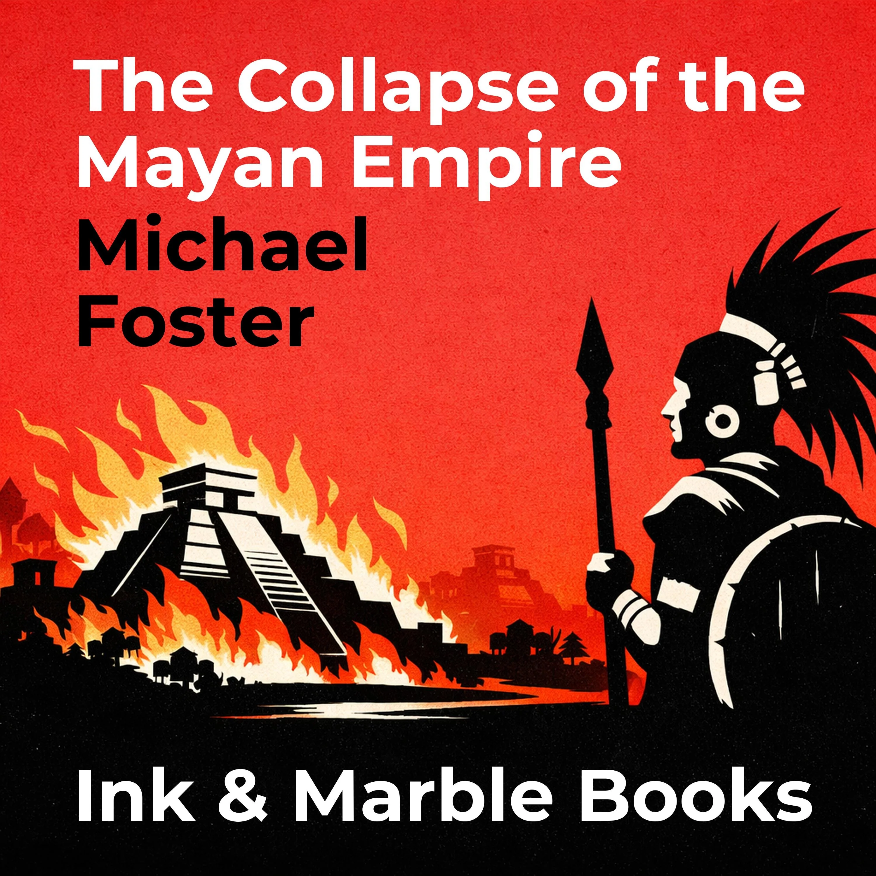The Collapse of the Mayan Empire