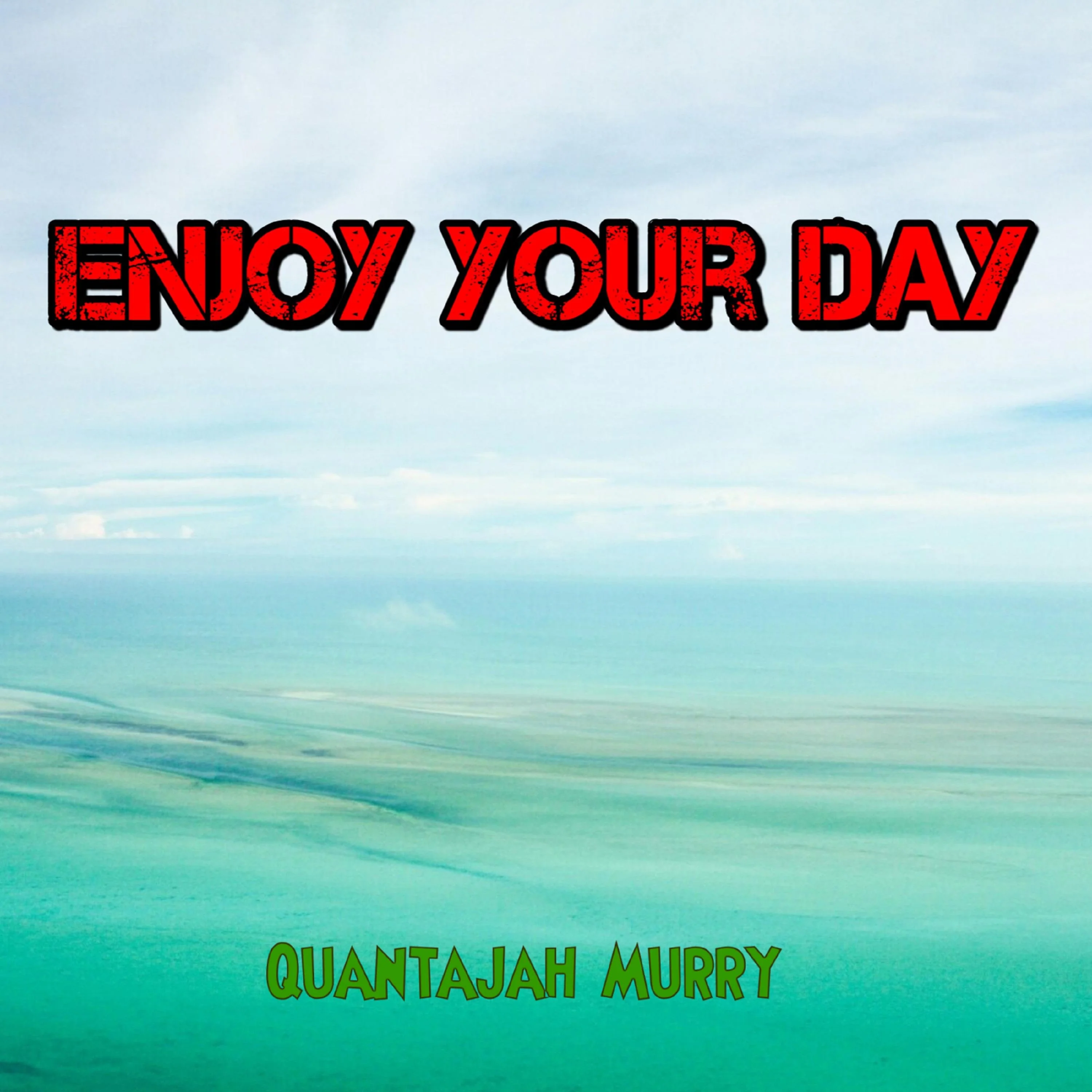 Enjoy Your Day