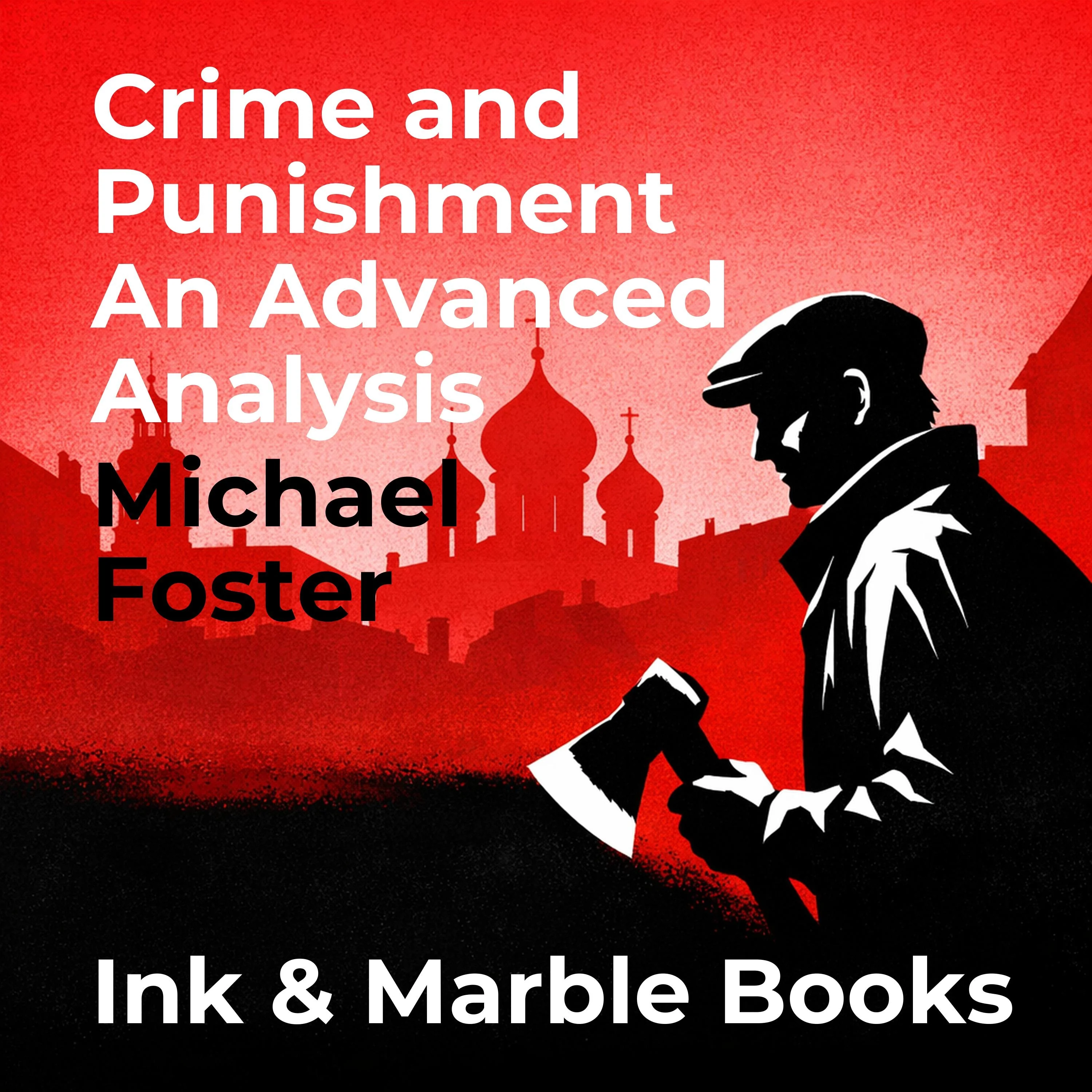 Crime and Punishment An Advanced Analysis
