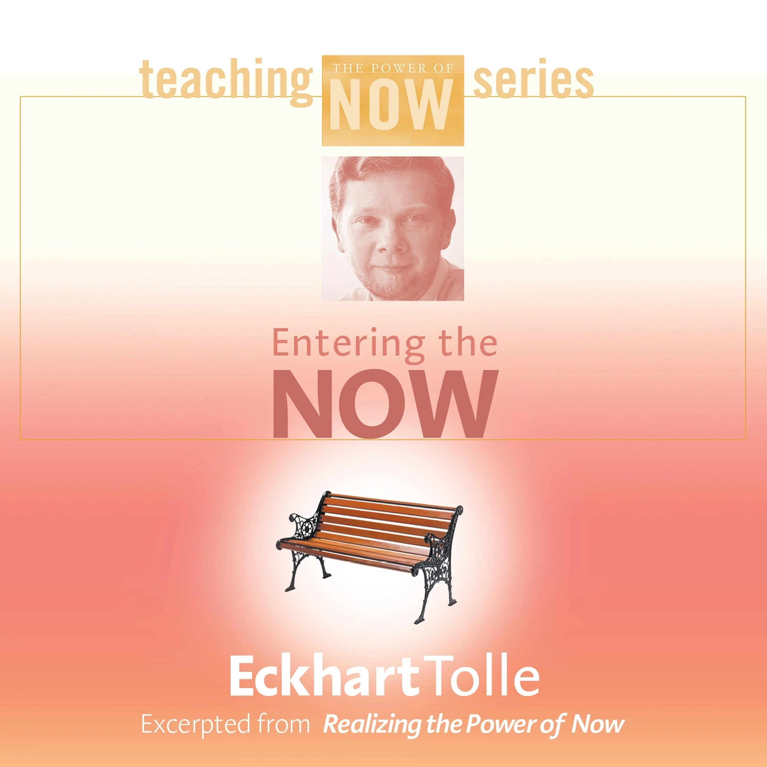Entering the Now