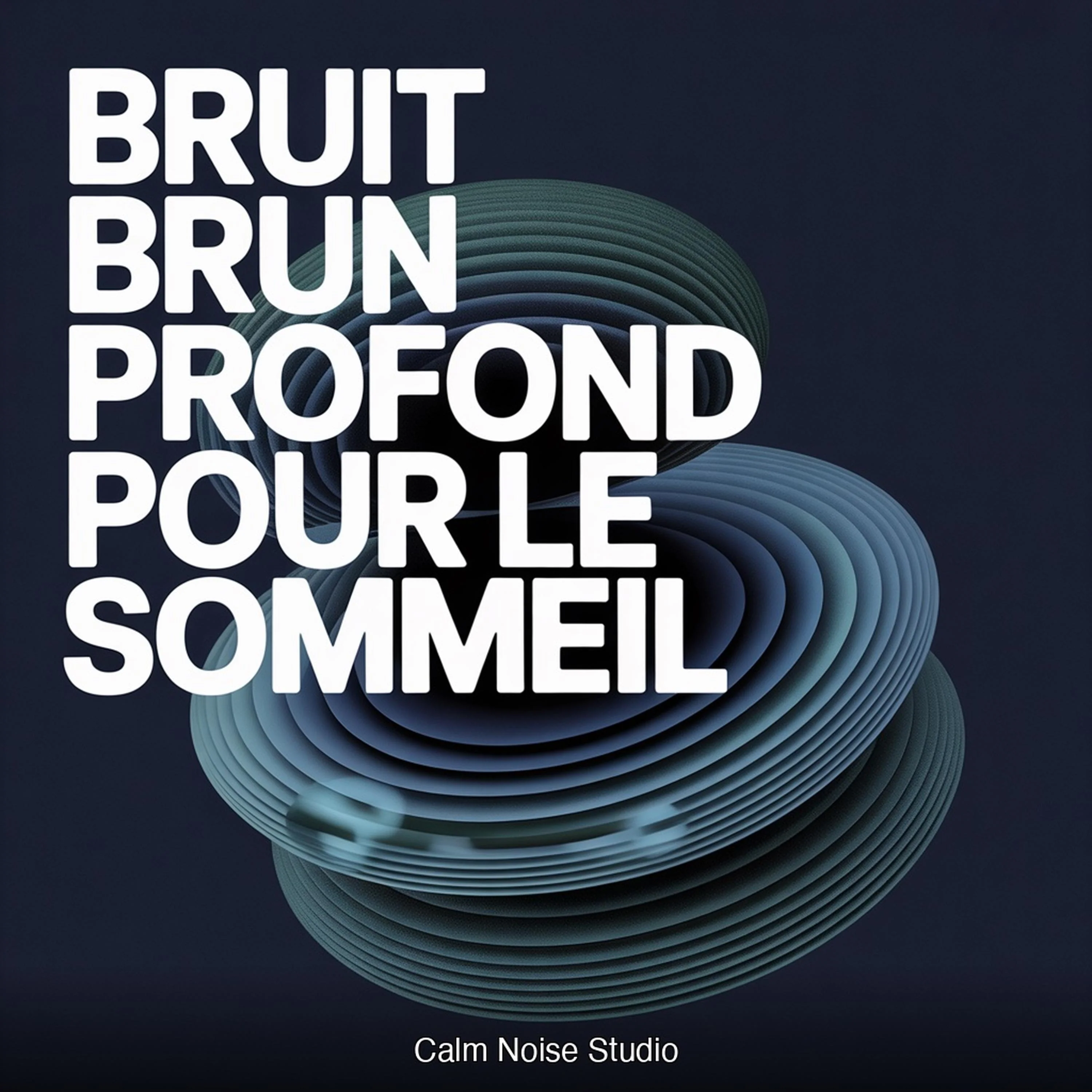Bruit Brun Profond pour le Sommeil