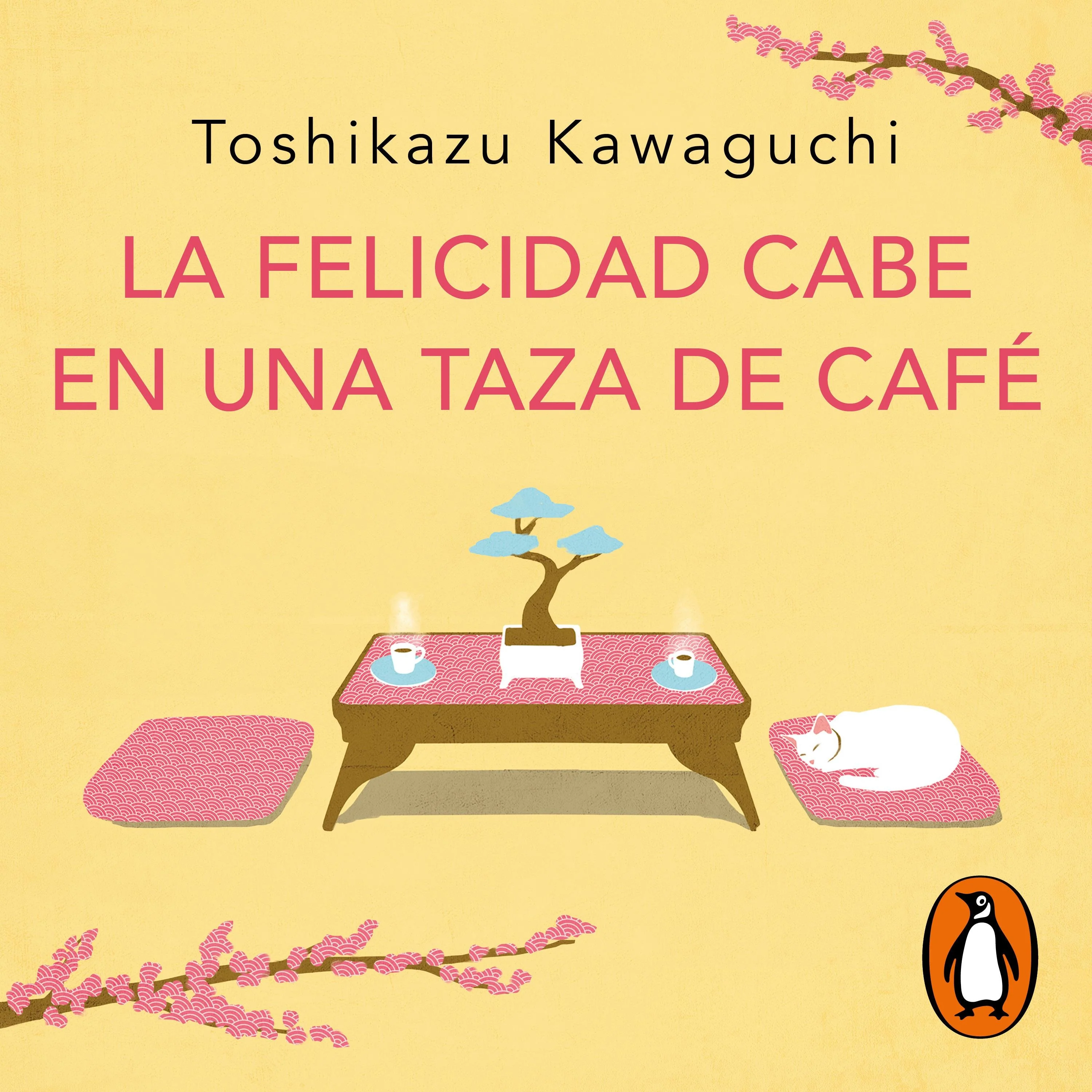 La felicidad cabe en una taza de café (Antes de que se enfríe el café 2)