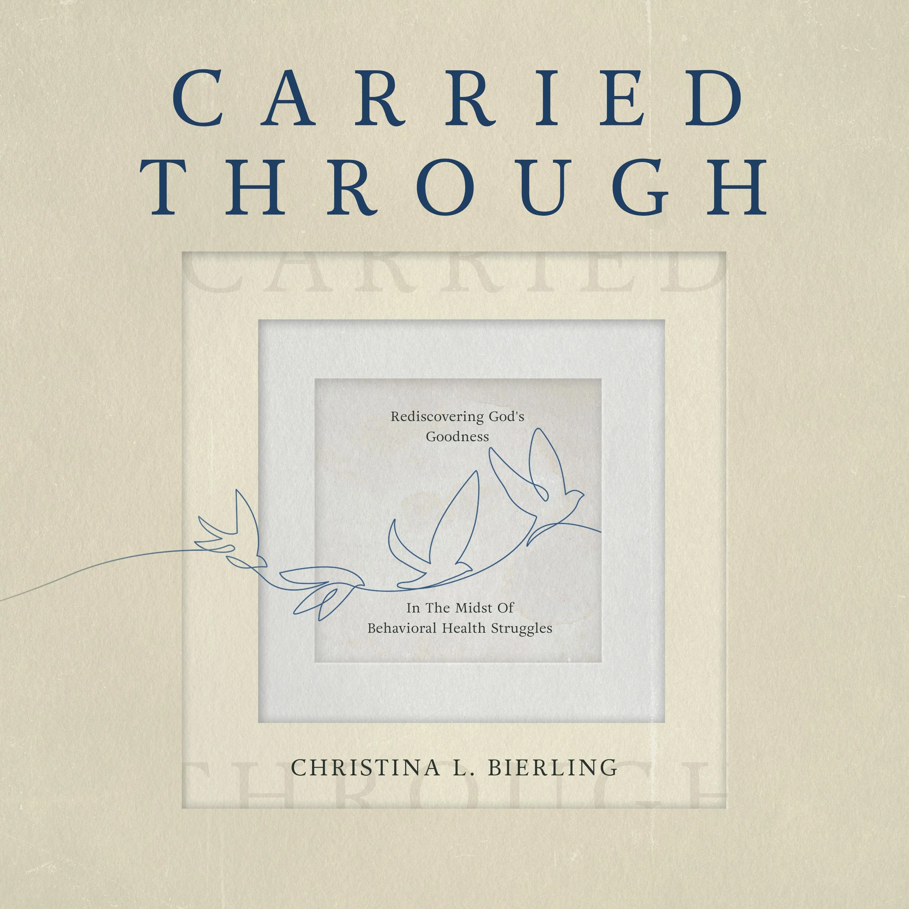 Carried Through