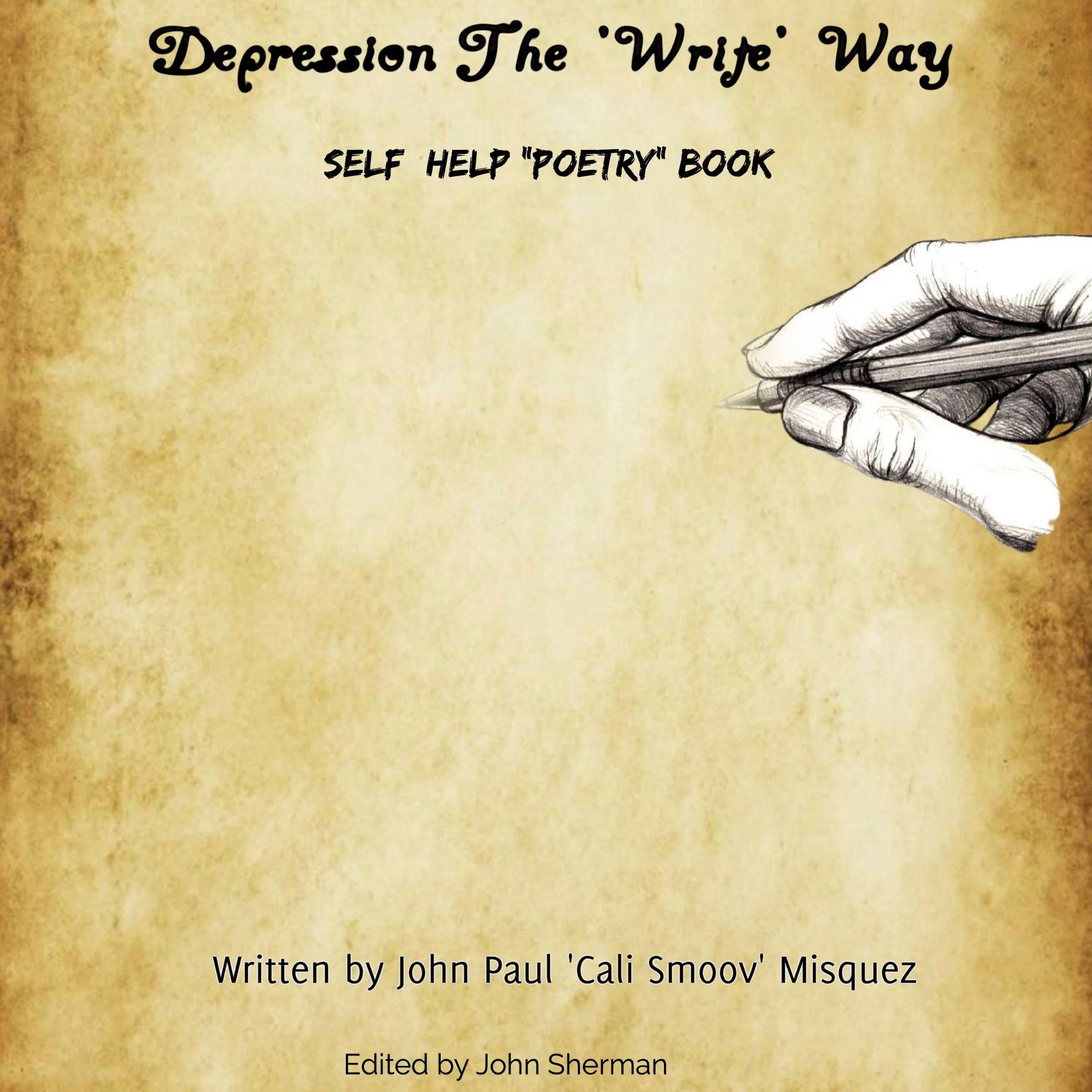 Depression The 'Write' Way : A Self Help Poetry Book