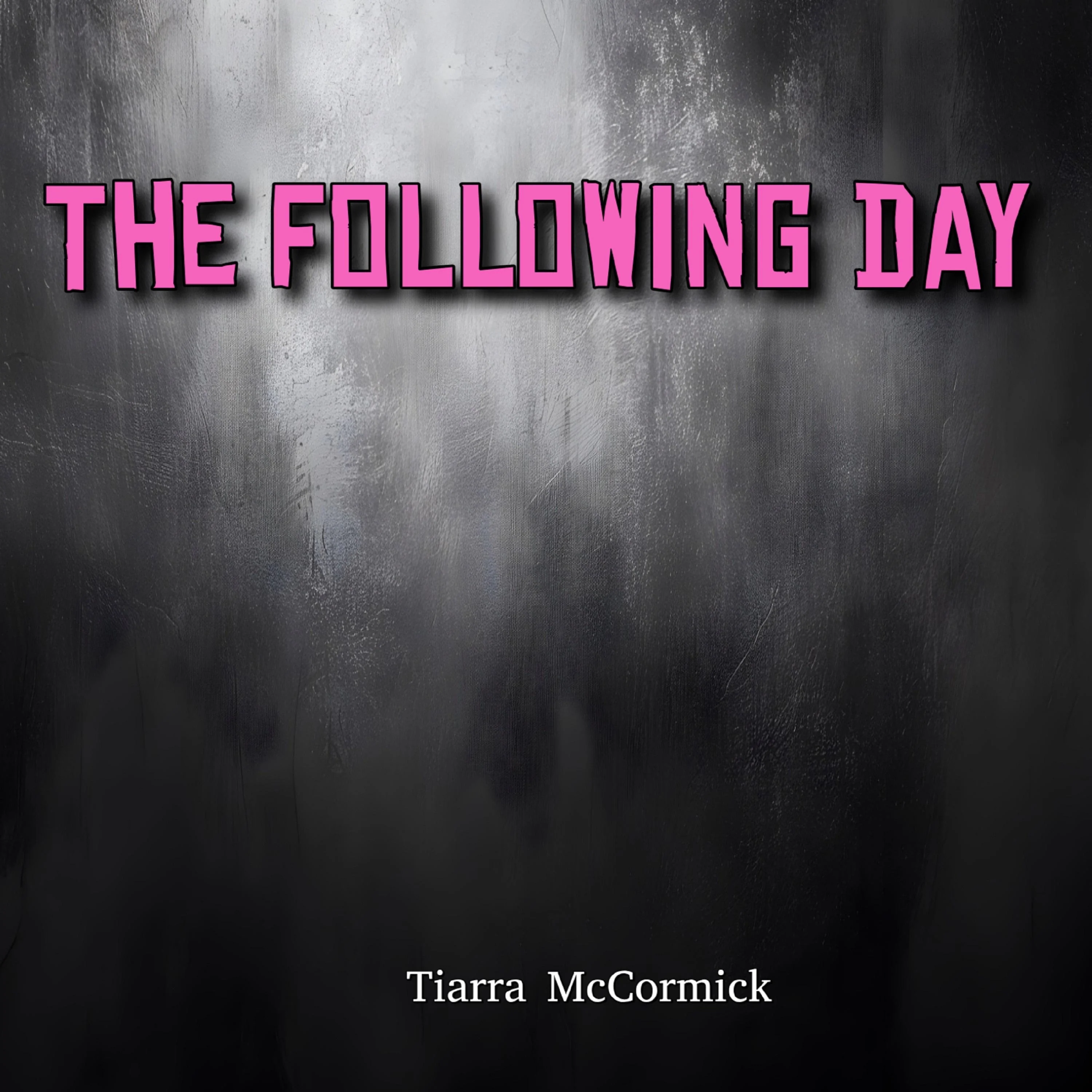 The Following Day