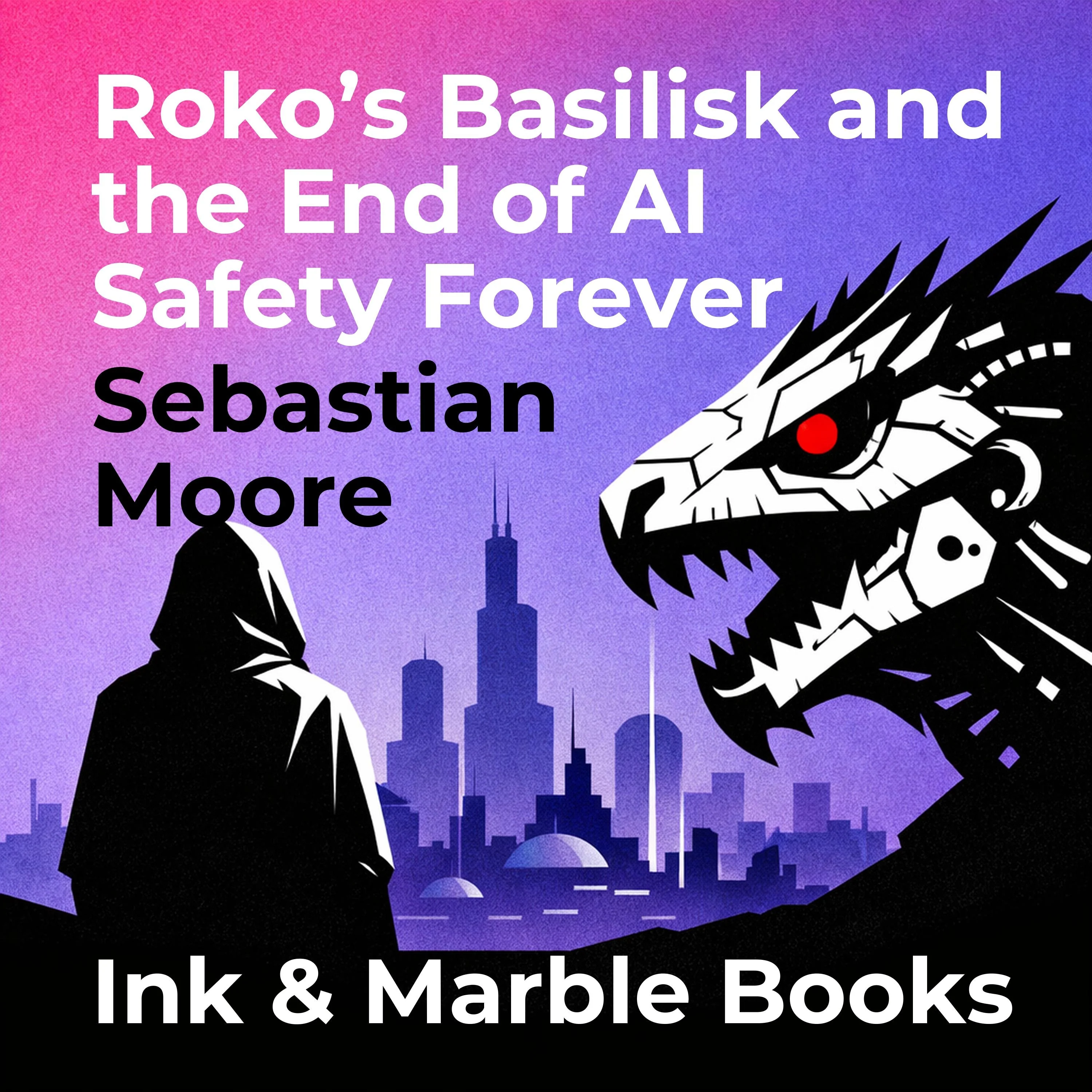Roko's Basilisk and the End of AI Safety Forever