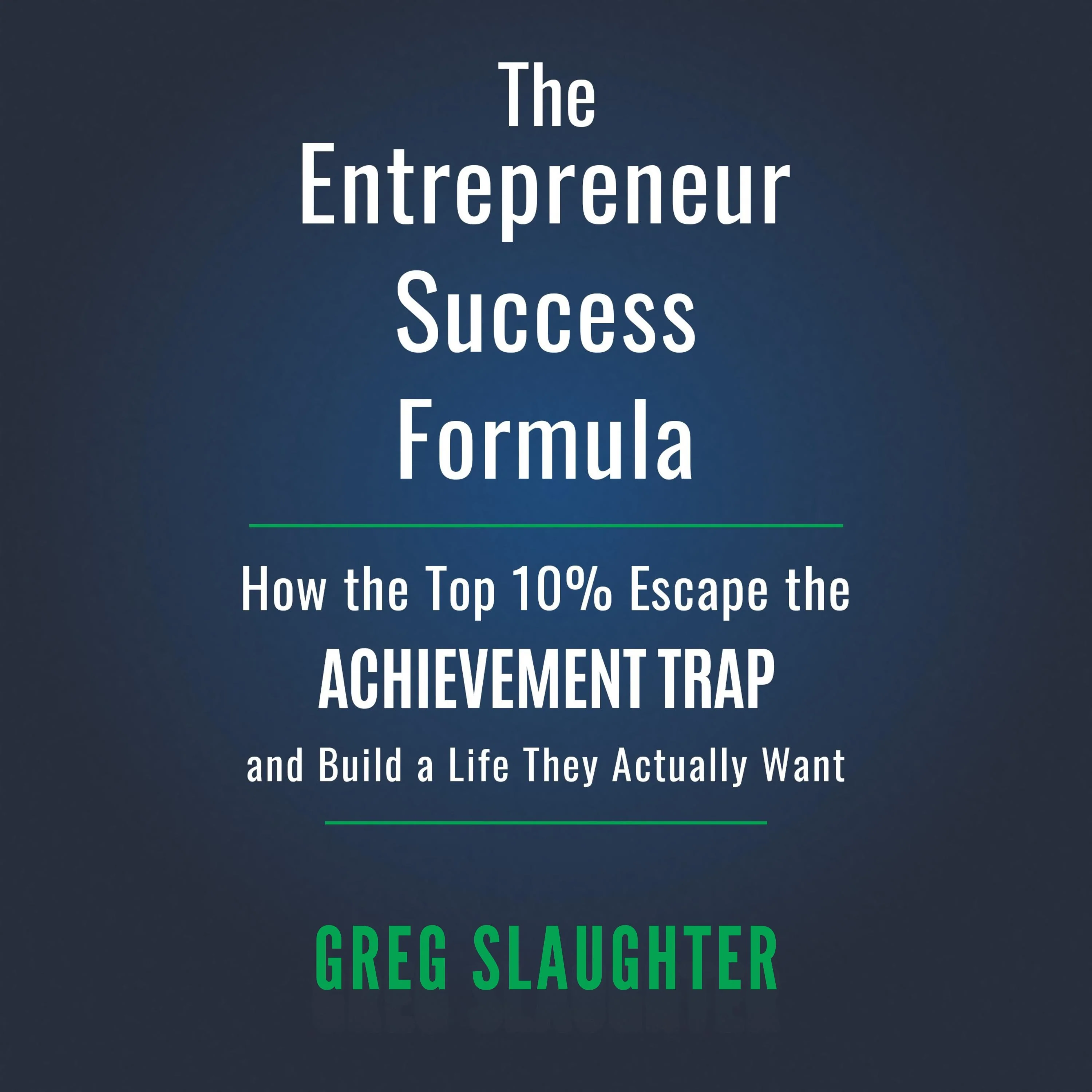 The Entrepreneur Success Formula