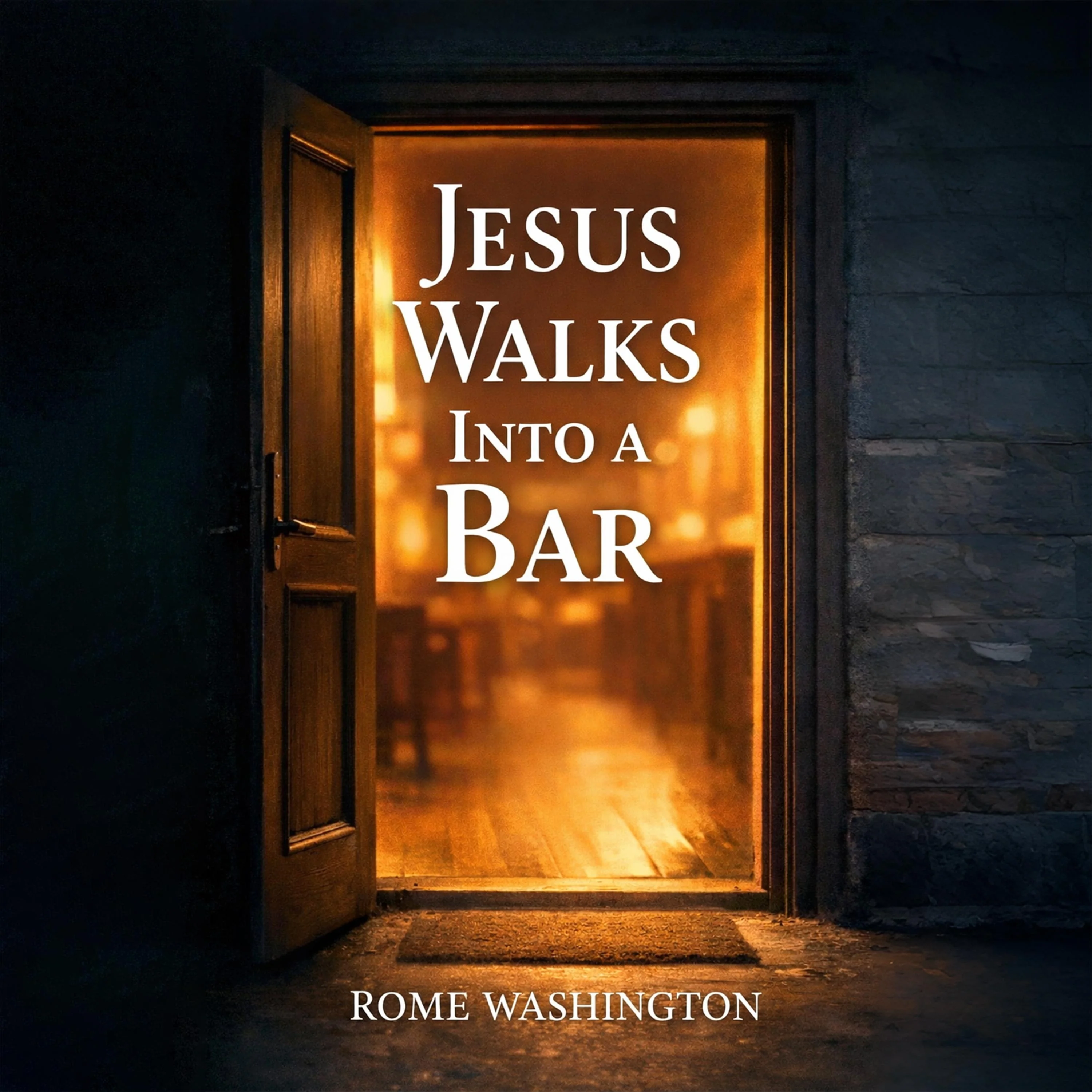 Jesus Walks Into A Bar