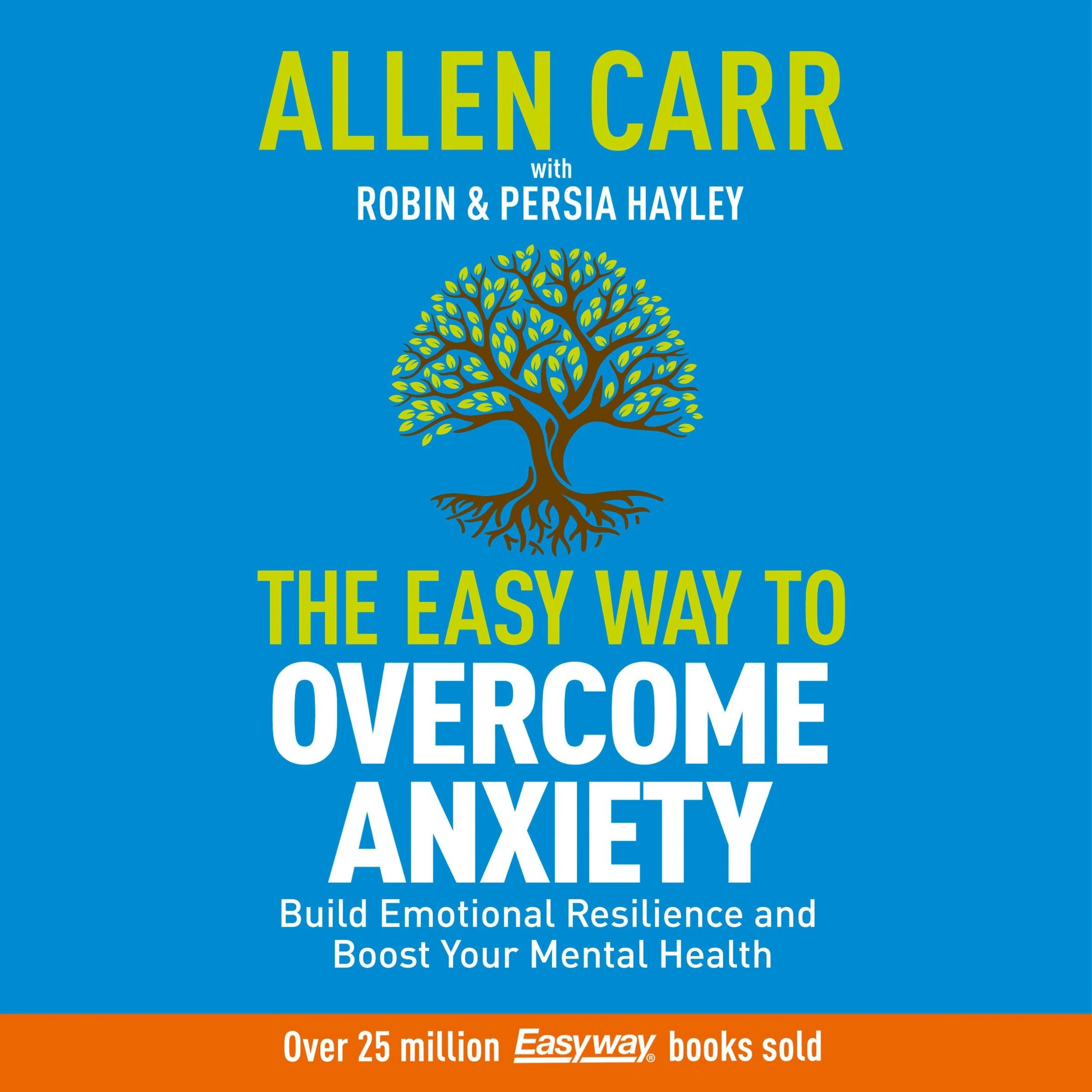 Allen Carr: The Easy Way to Overcome Anxiety