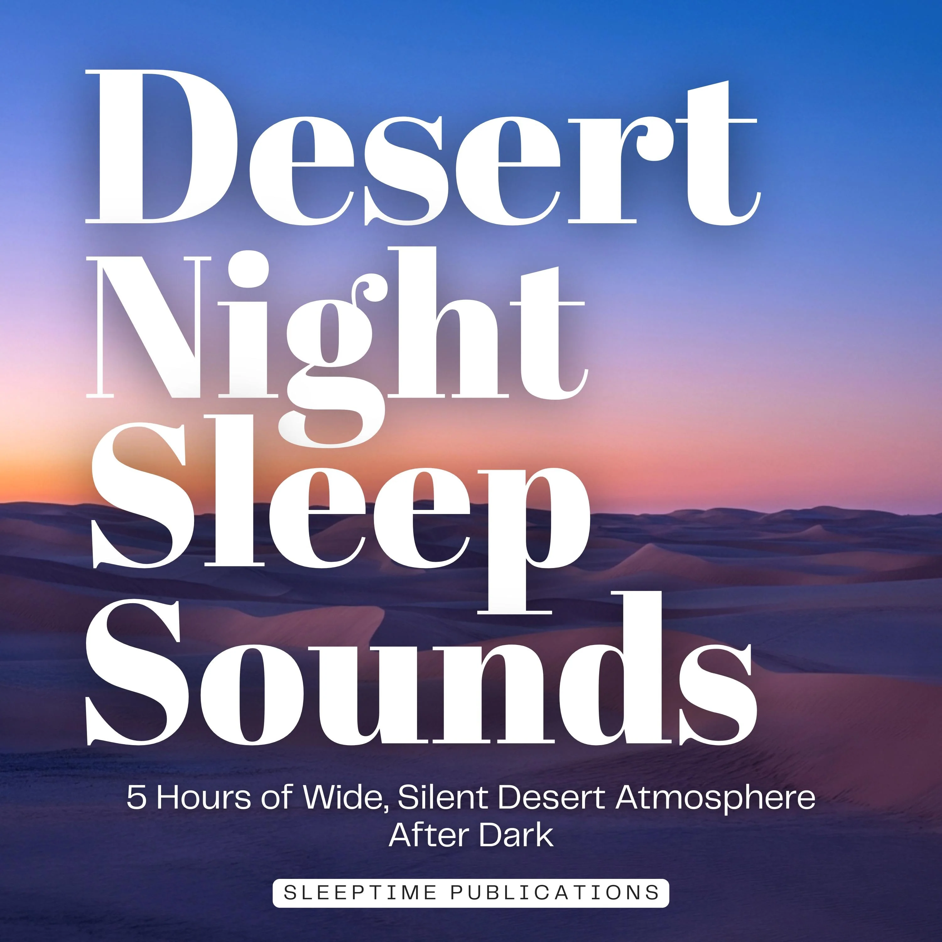 Desert Night Sleep Sounds