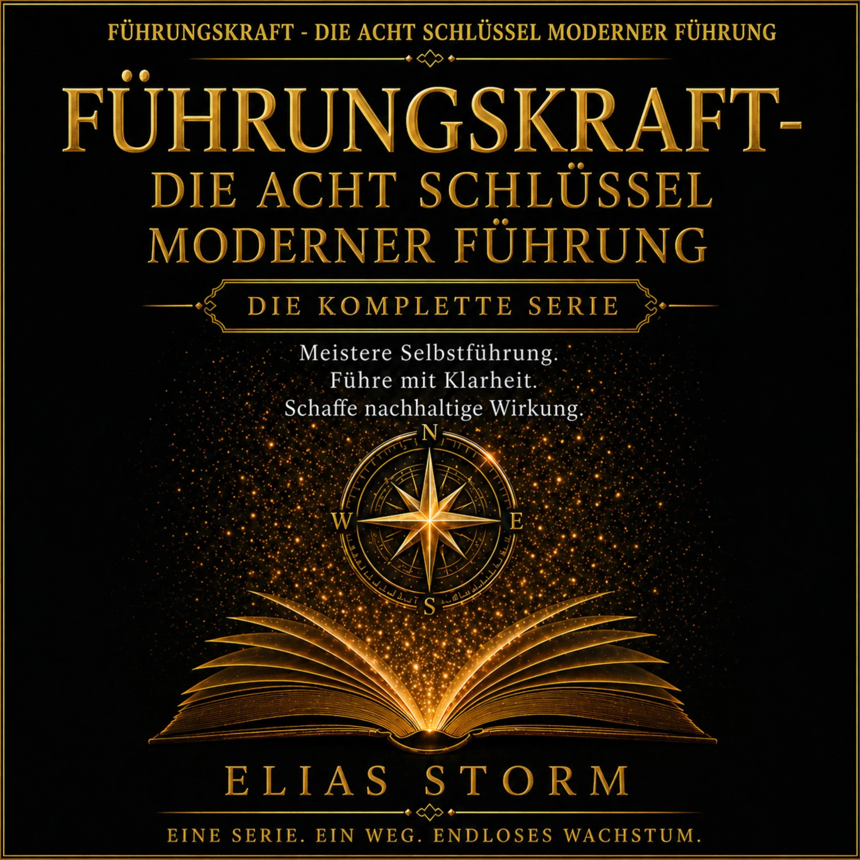 FÜHRUNGSKRAFT - DIE ACHT SCHLÜSSEL MODERNER FÜHRUNG DIE KOMPLETTE SERIE
