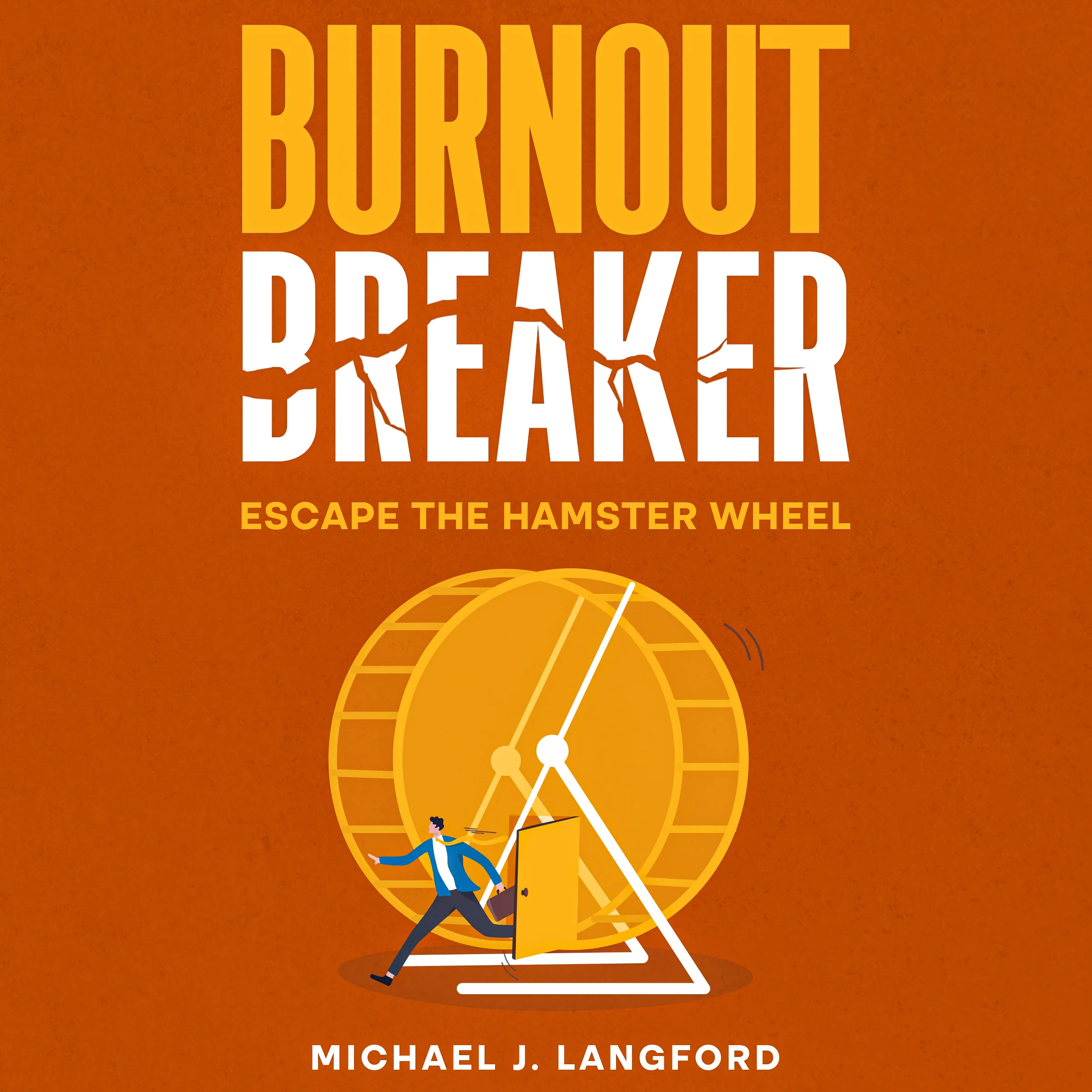 Burnout Breaker Escape the Hamster Wheel