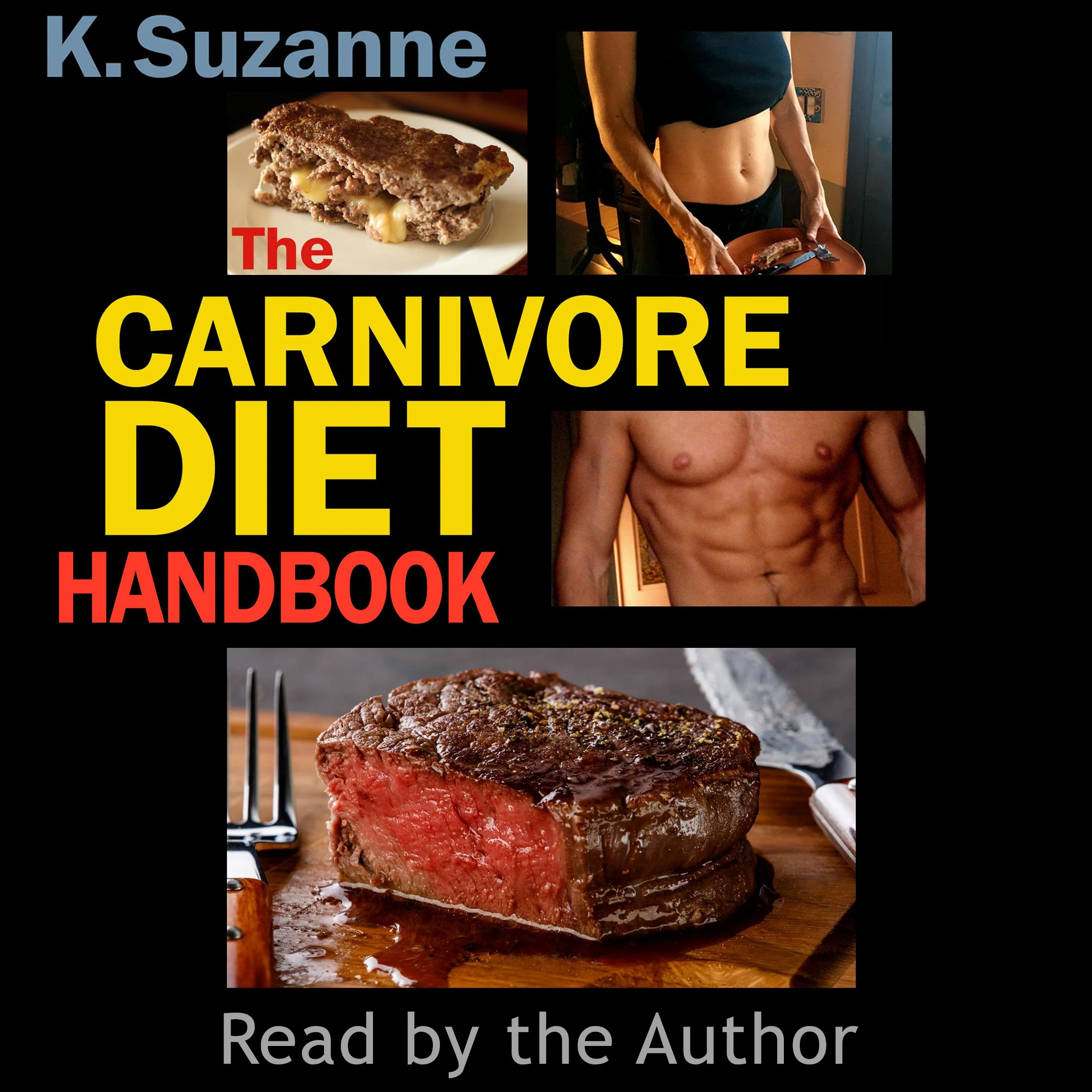 The Carnivore Diet Handbook