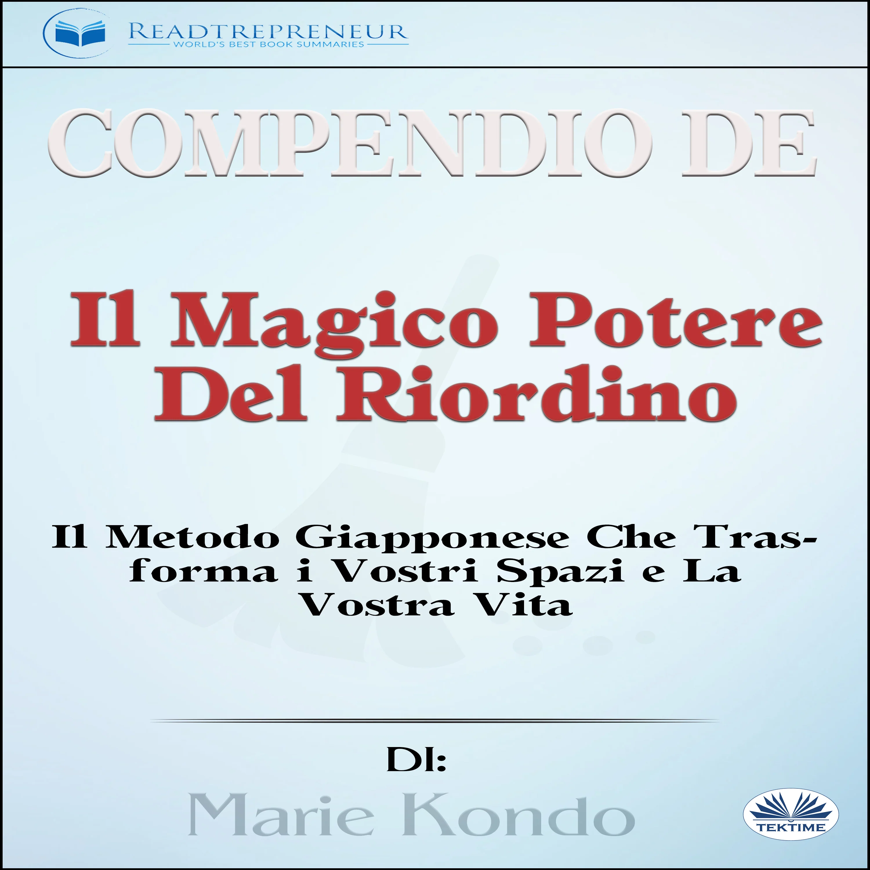 Compendio de 'Il Magico Potere Del Riordino'