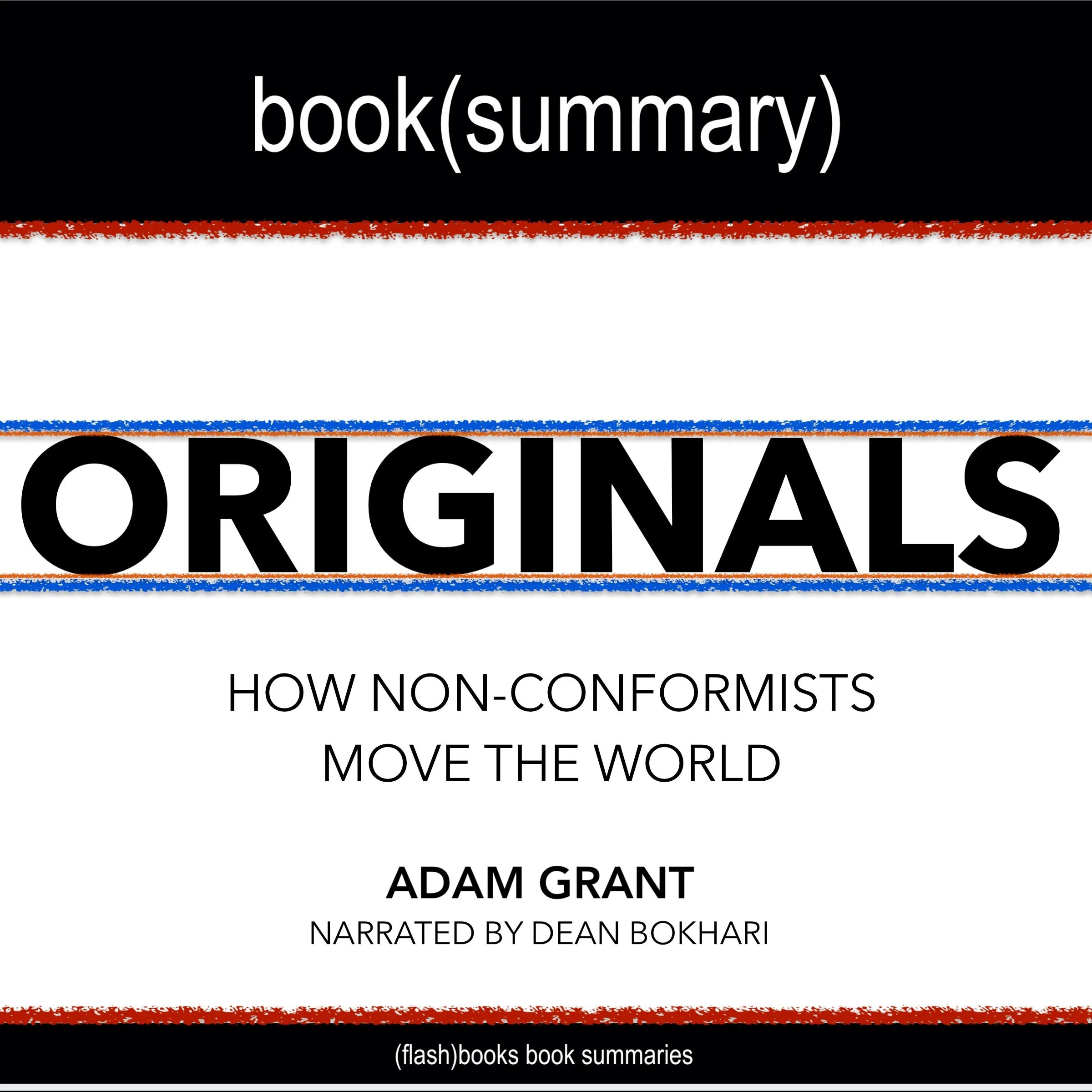 Originals by Adam Grant - Book Summary