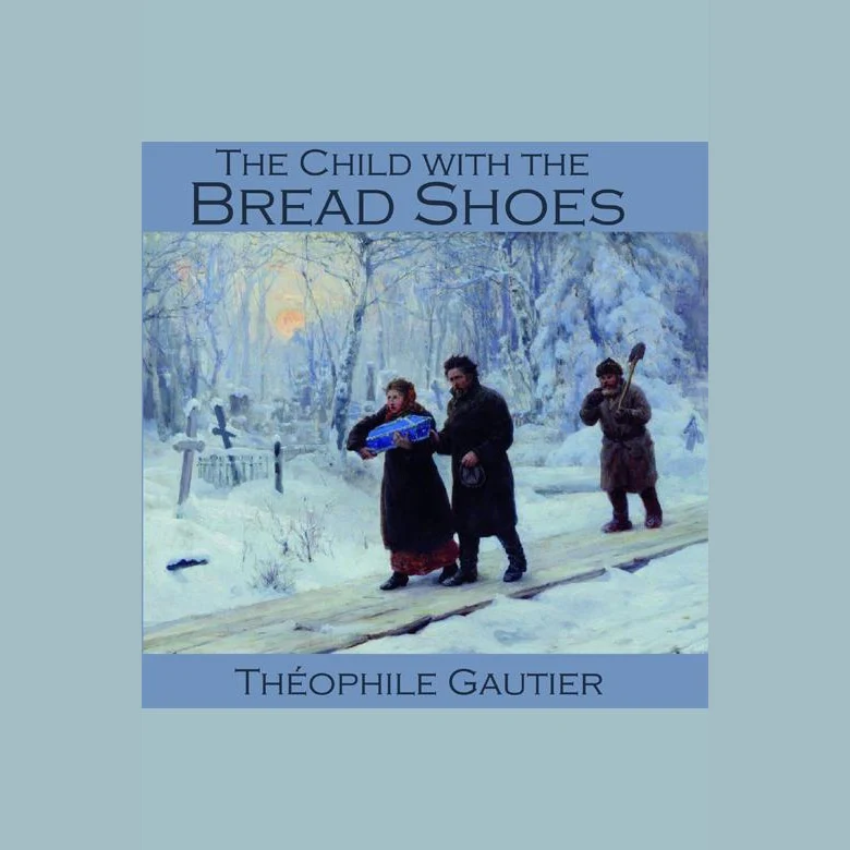 The Child with the Bread Shoes