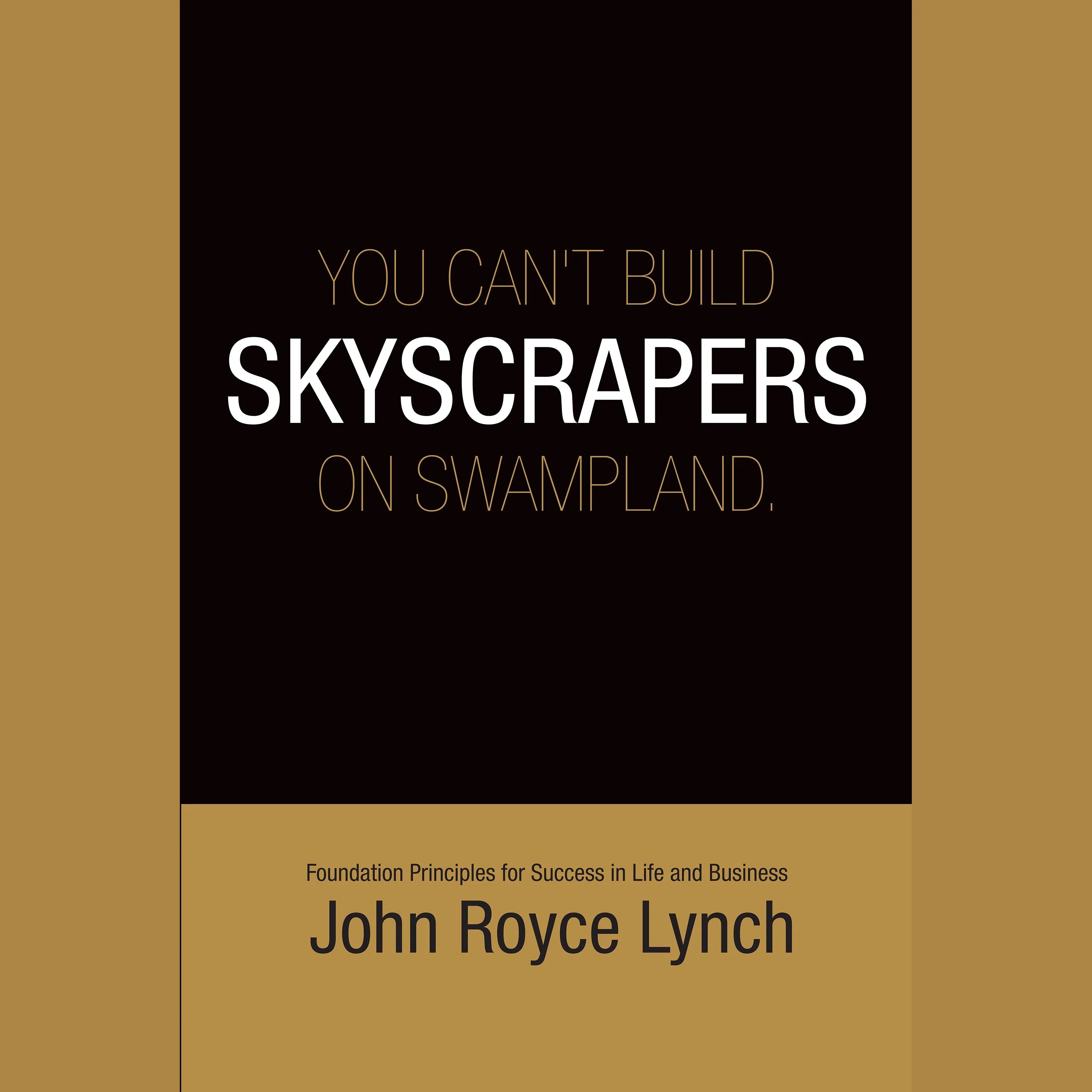 You Can't Build Skyscrapers On Swamp Lands