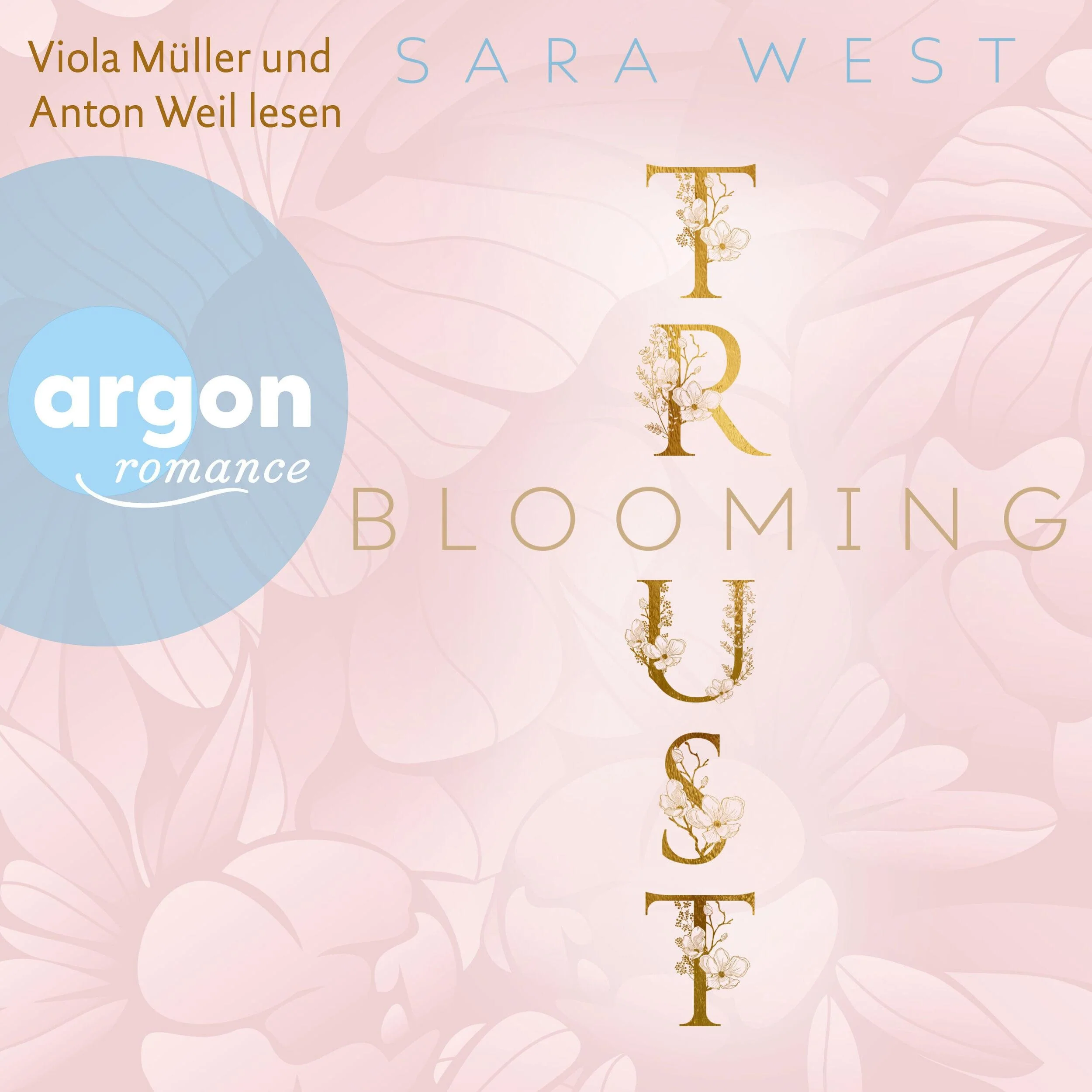 Blooming Trust - Rose Garden, Band 2 (Ungekürzte Lesung)