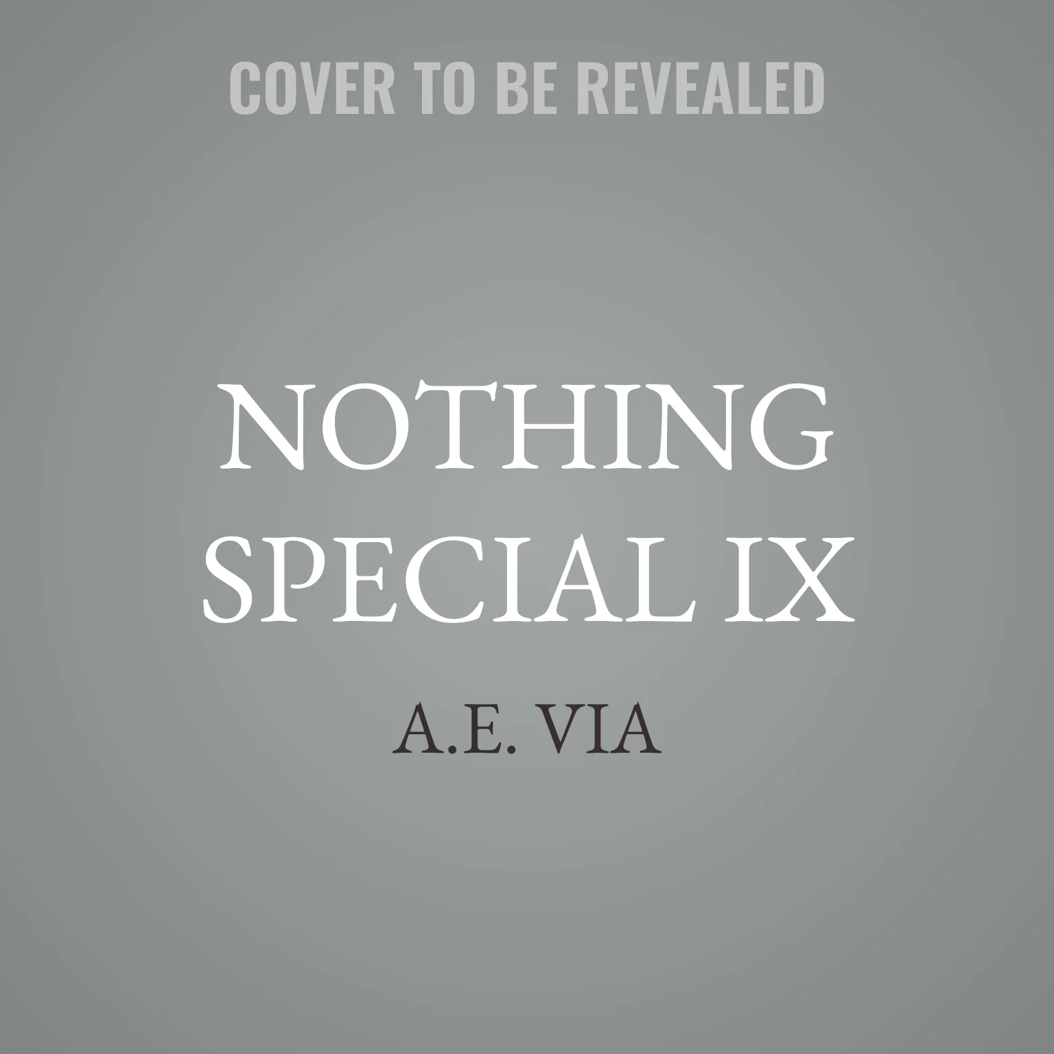 Nothing Special IX