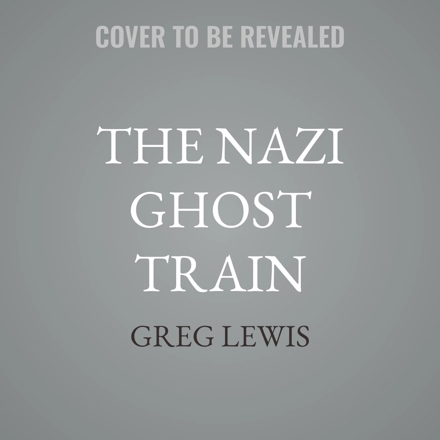 The Nazi Ghost Train